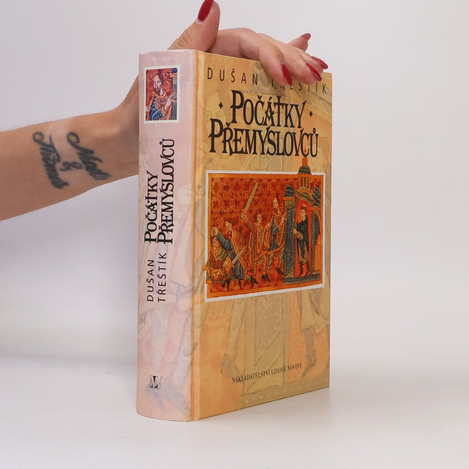 Dušan Třeštík Počátky Přemyslovců : vstup Čechů do dějin (530-935)