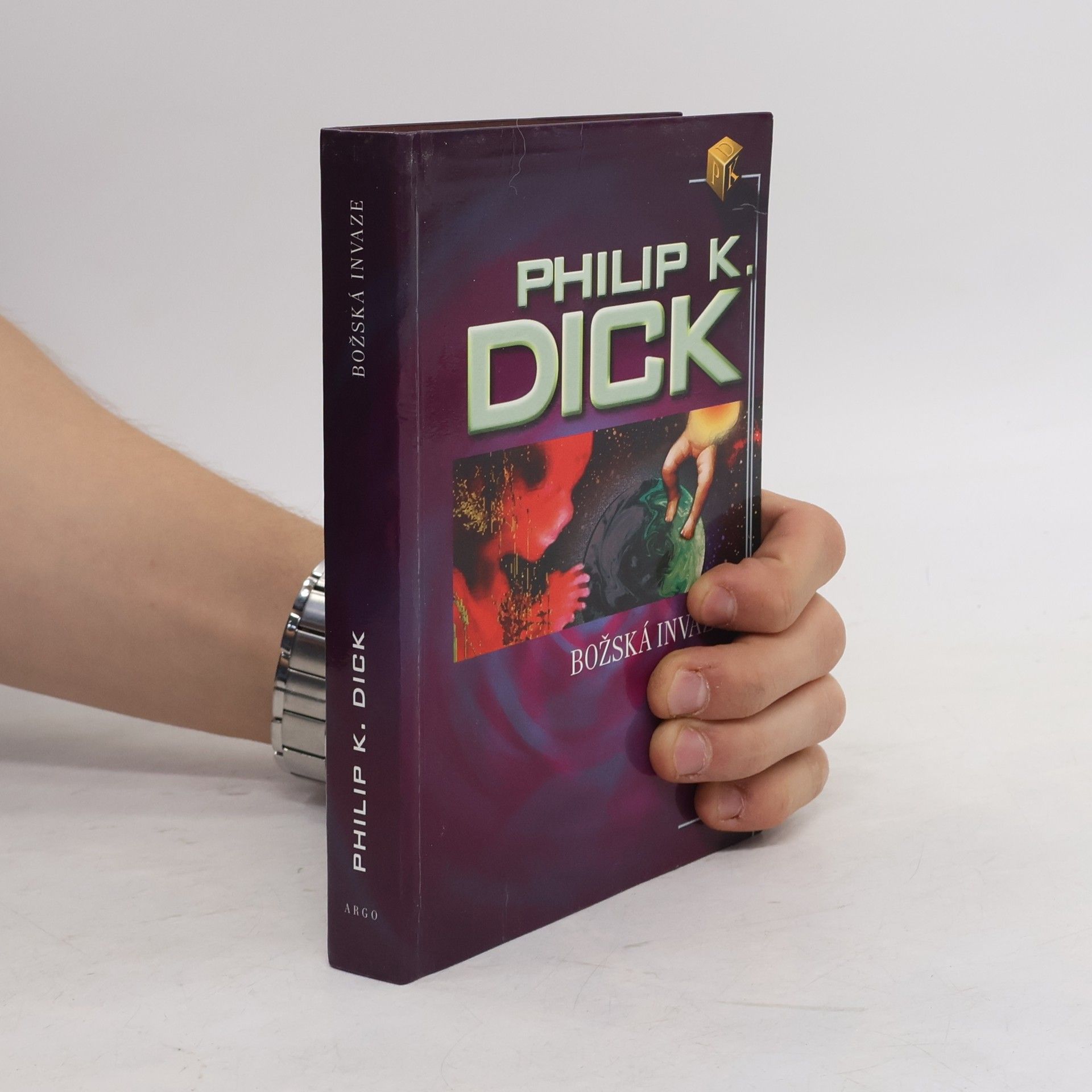 Philip Kindred Dick Božská invaze