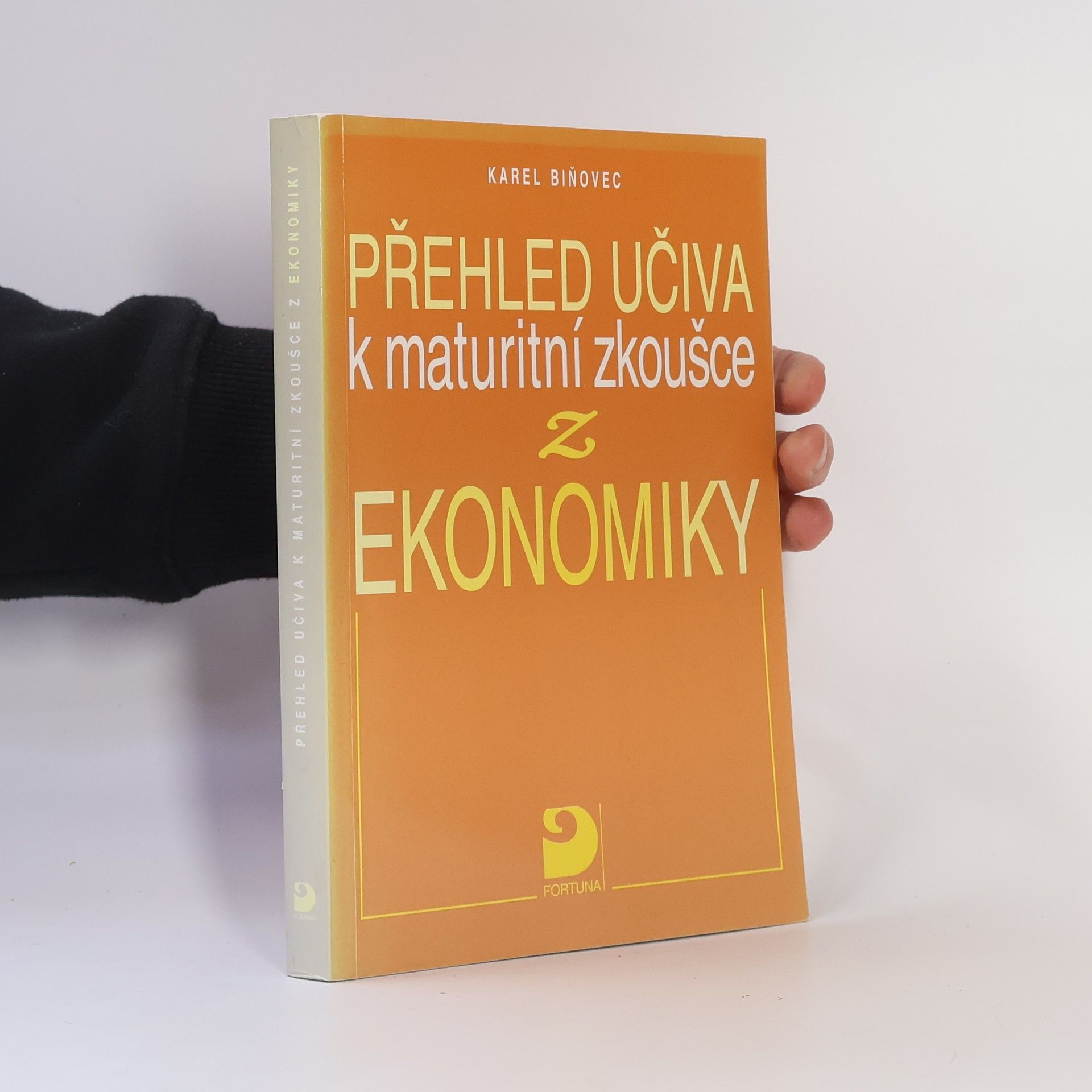 Karel Biňovec Přehled učiva k maturitní zkoušce z ekonomiky