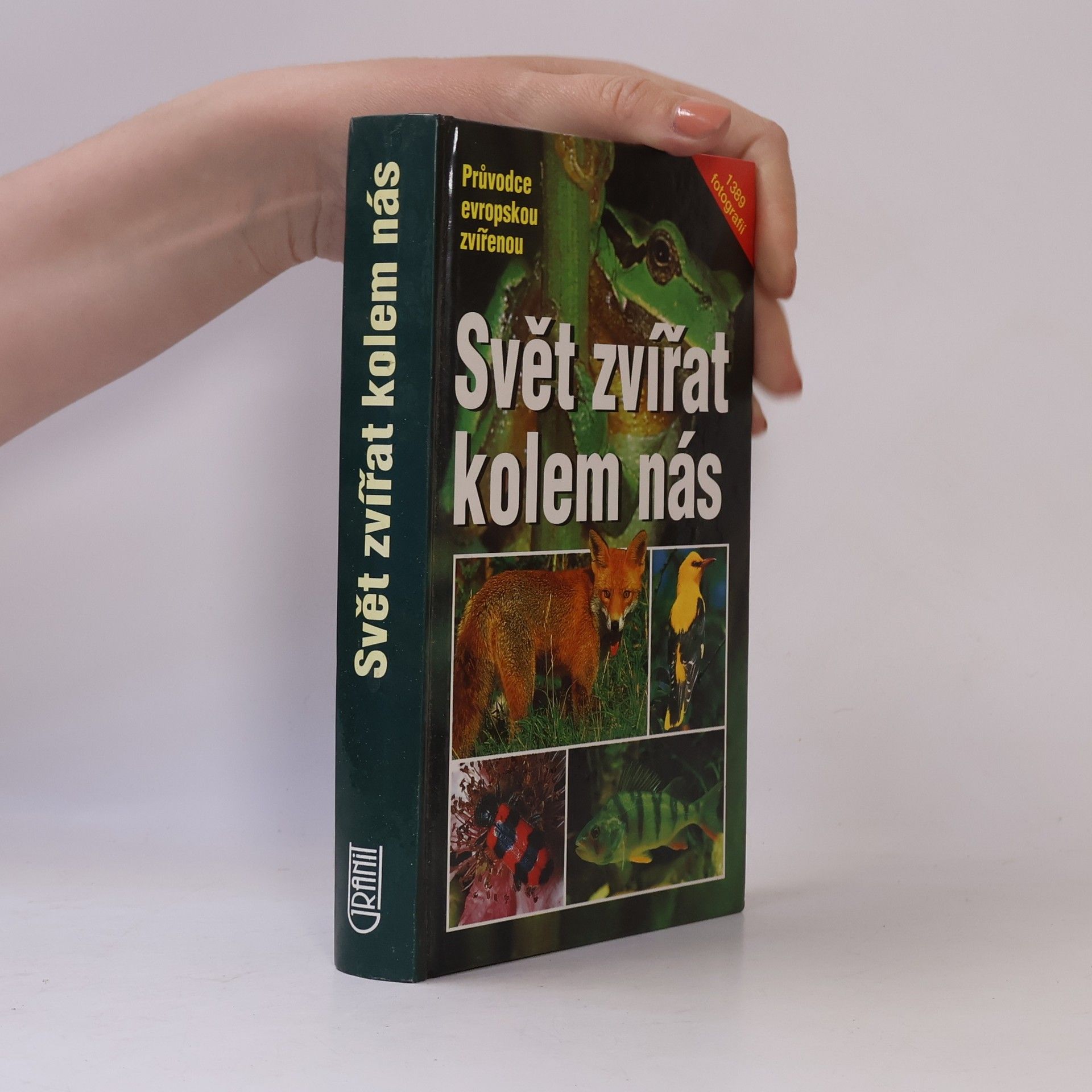 Erich Kretzschmar Svět zvířat kolem nás : průvodce evropskou zvířenou