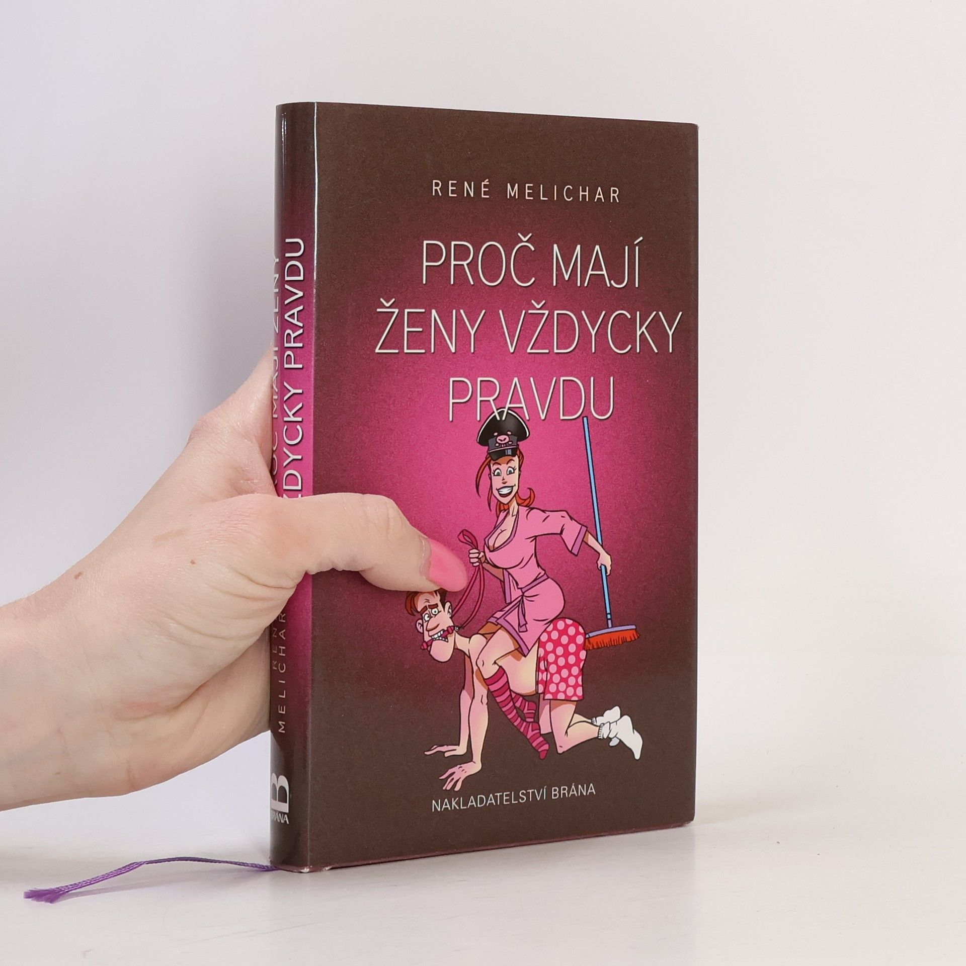 René Melichar Proč mají ženy vždycky pravdu