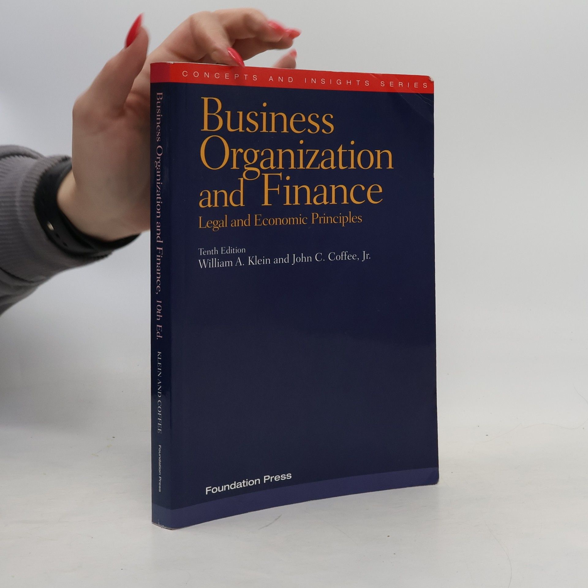 William A. Klein Concepts and Insights Series: Business Organization and Finance