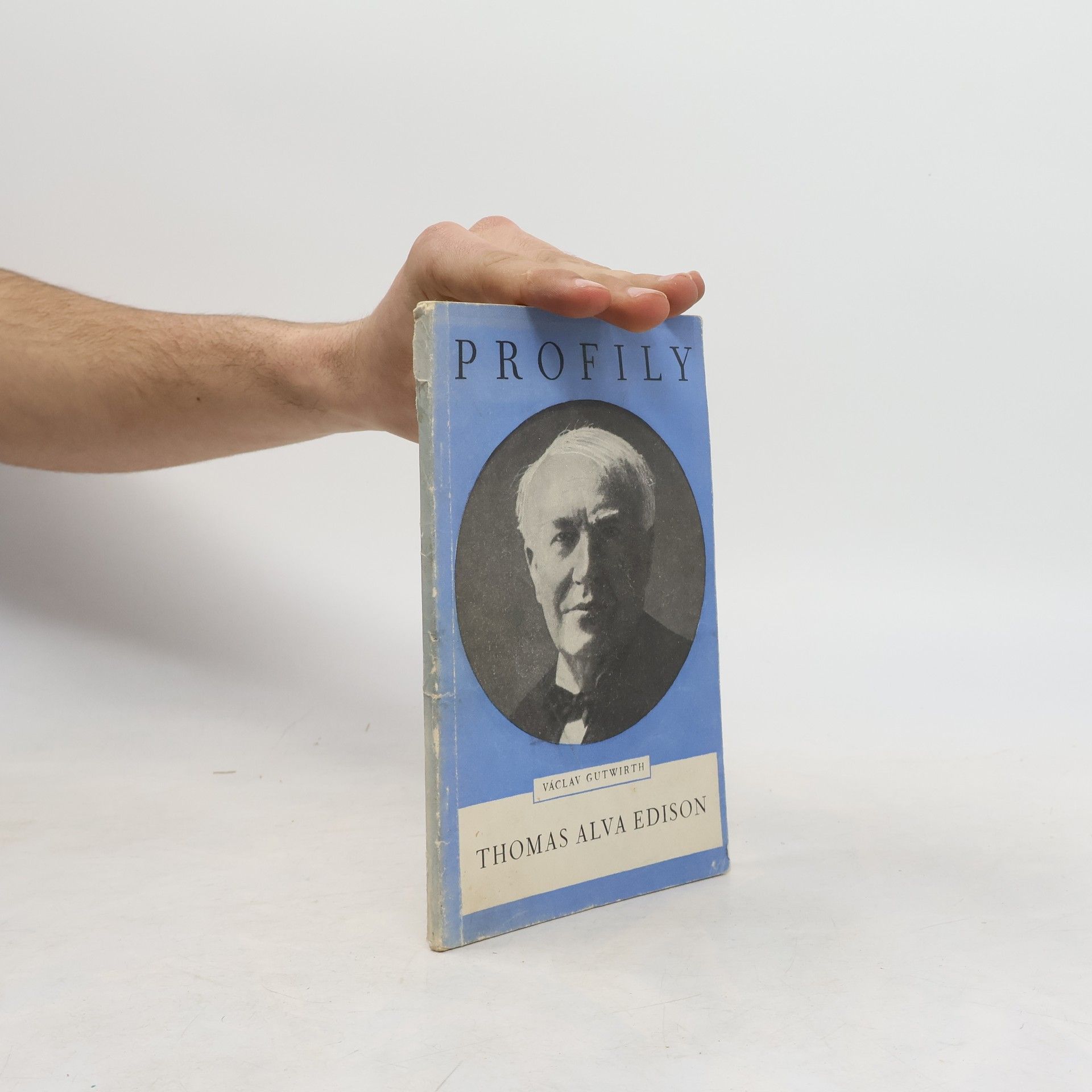 Václav Gutwirth Profily. Thomas Alva Edison