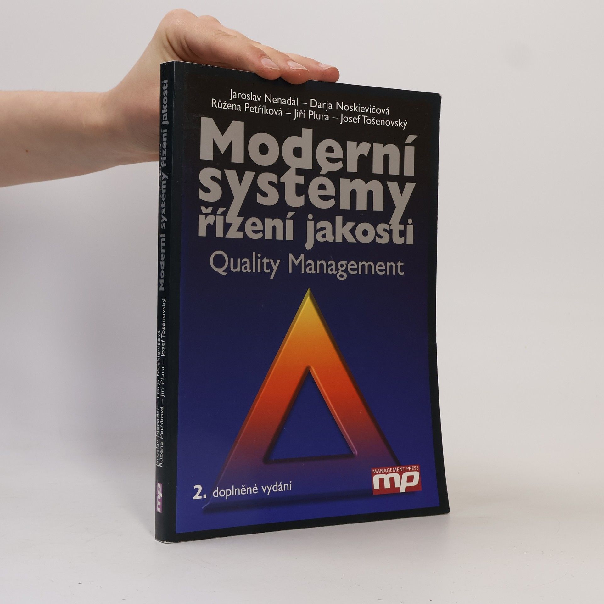 Darja Noskievičová Moderní systémy řízení jakosti. Quality management