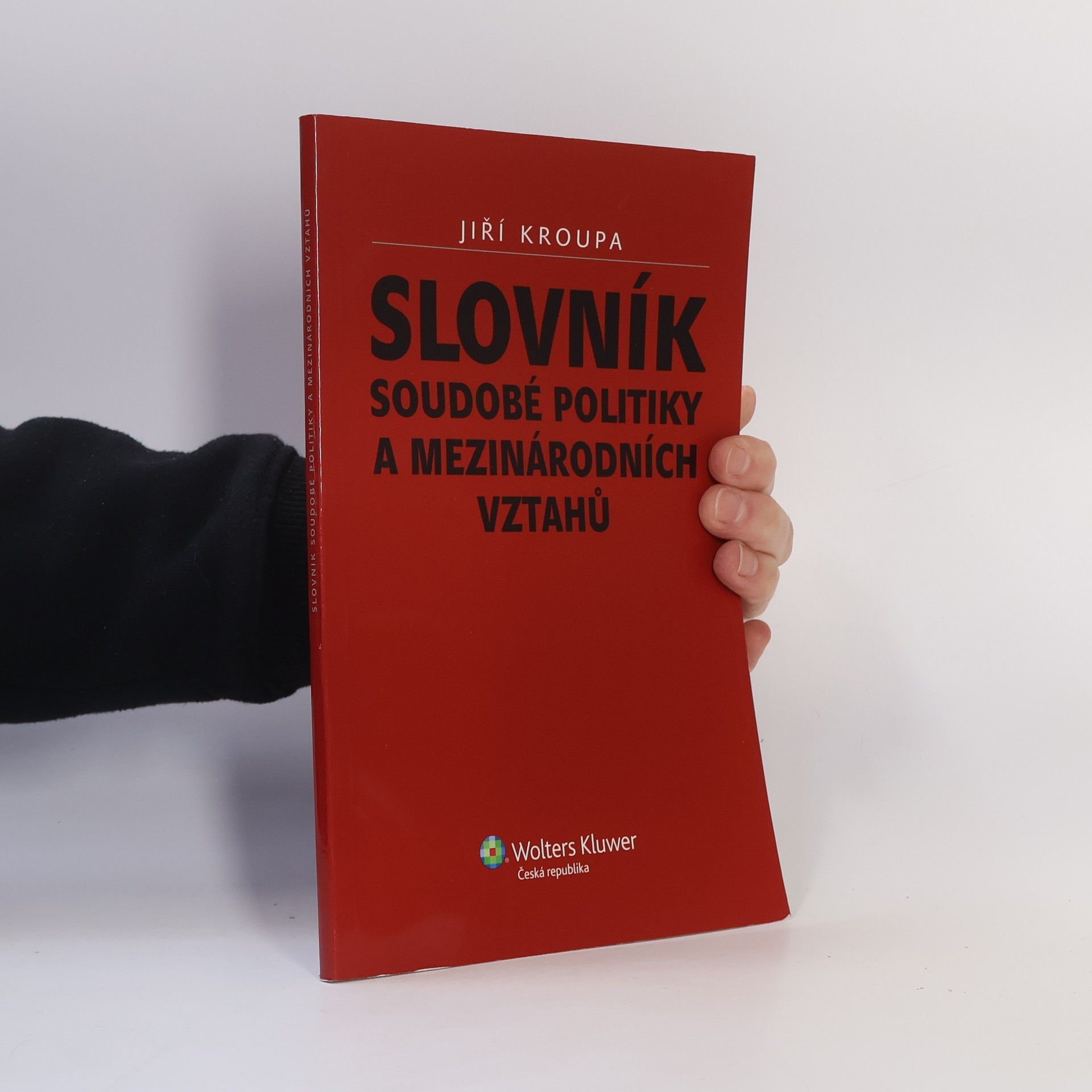 Jiří Kroupa Slovník soudobé politiky a mezinárodních vztahů