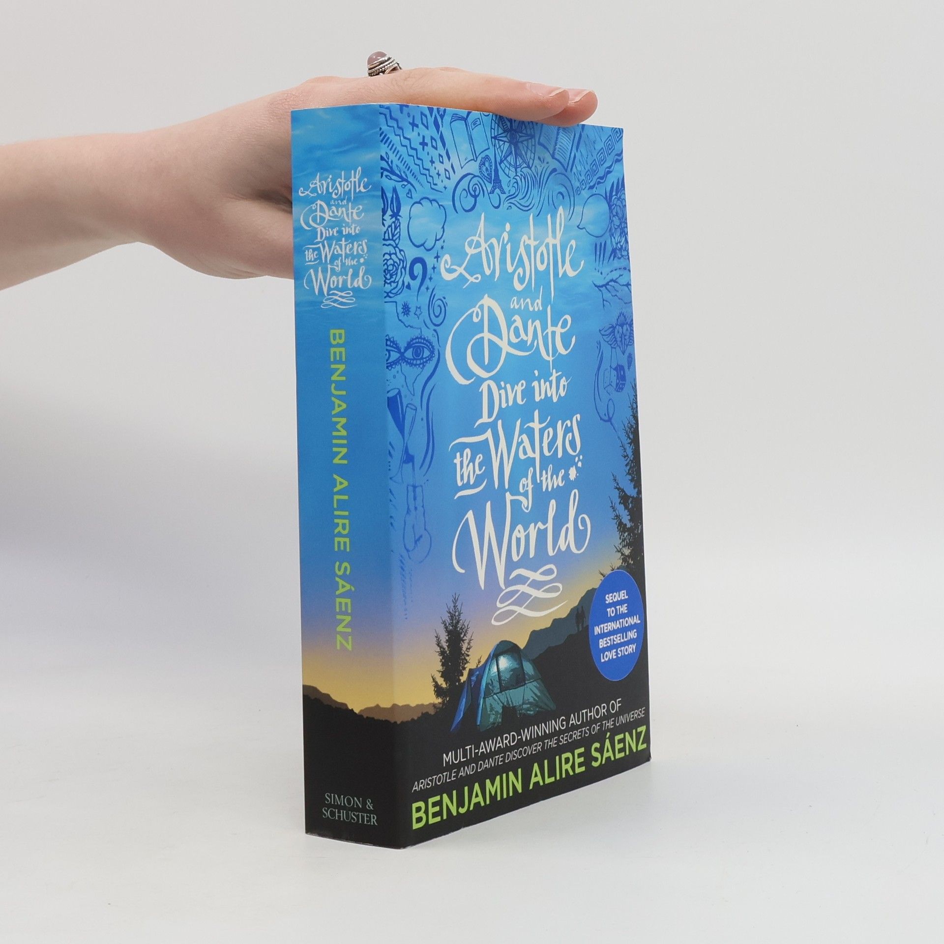 Benjamin Alire Sáenz Aristotle and Dante dive into the waters of the world