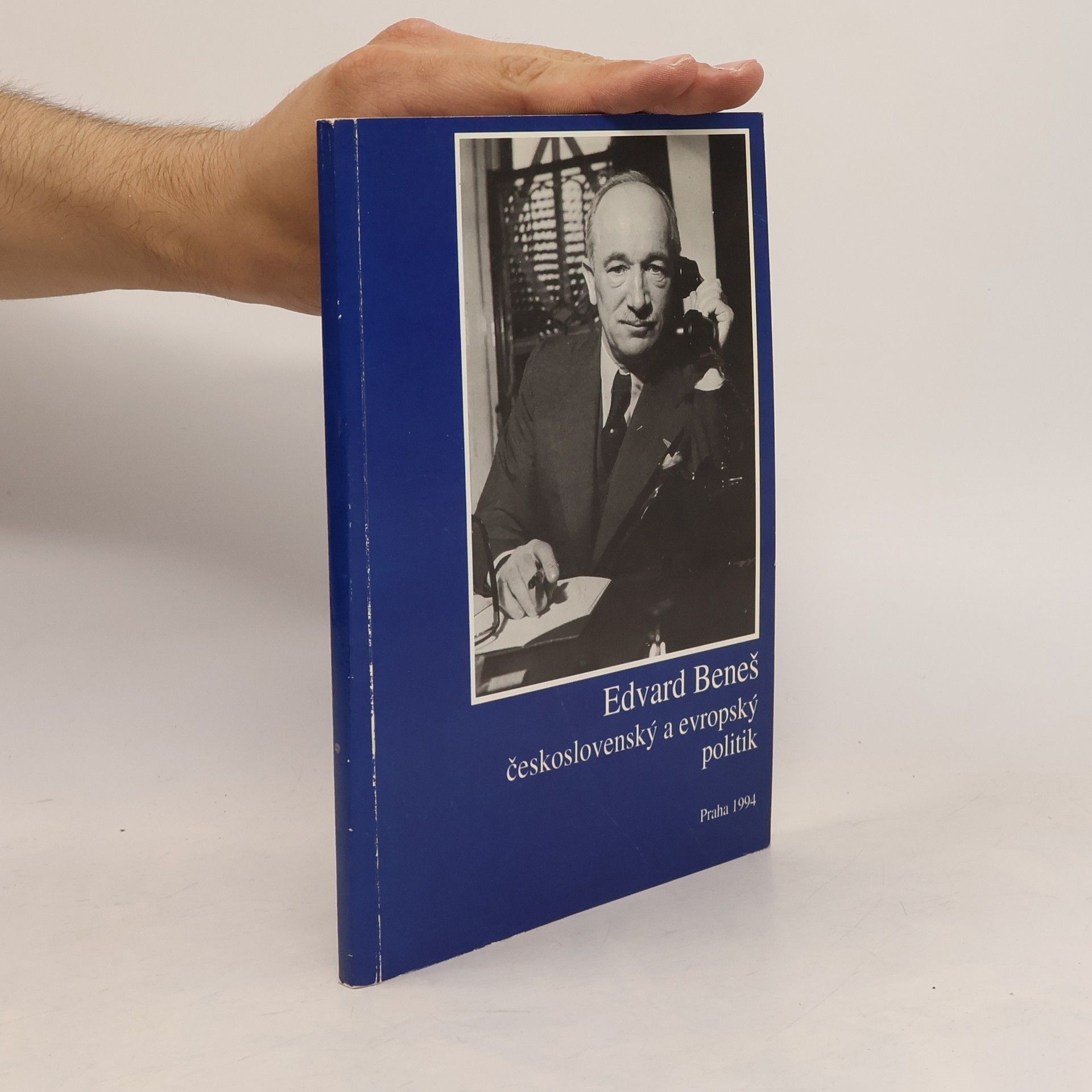Václav Brabec Edvard Beneš. Československý a evropský politik
