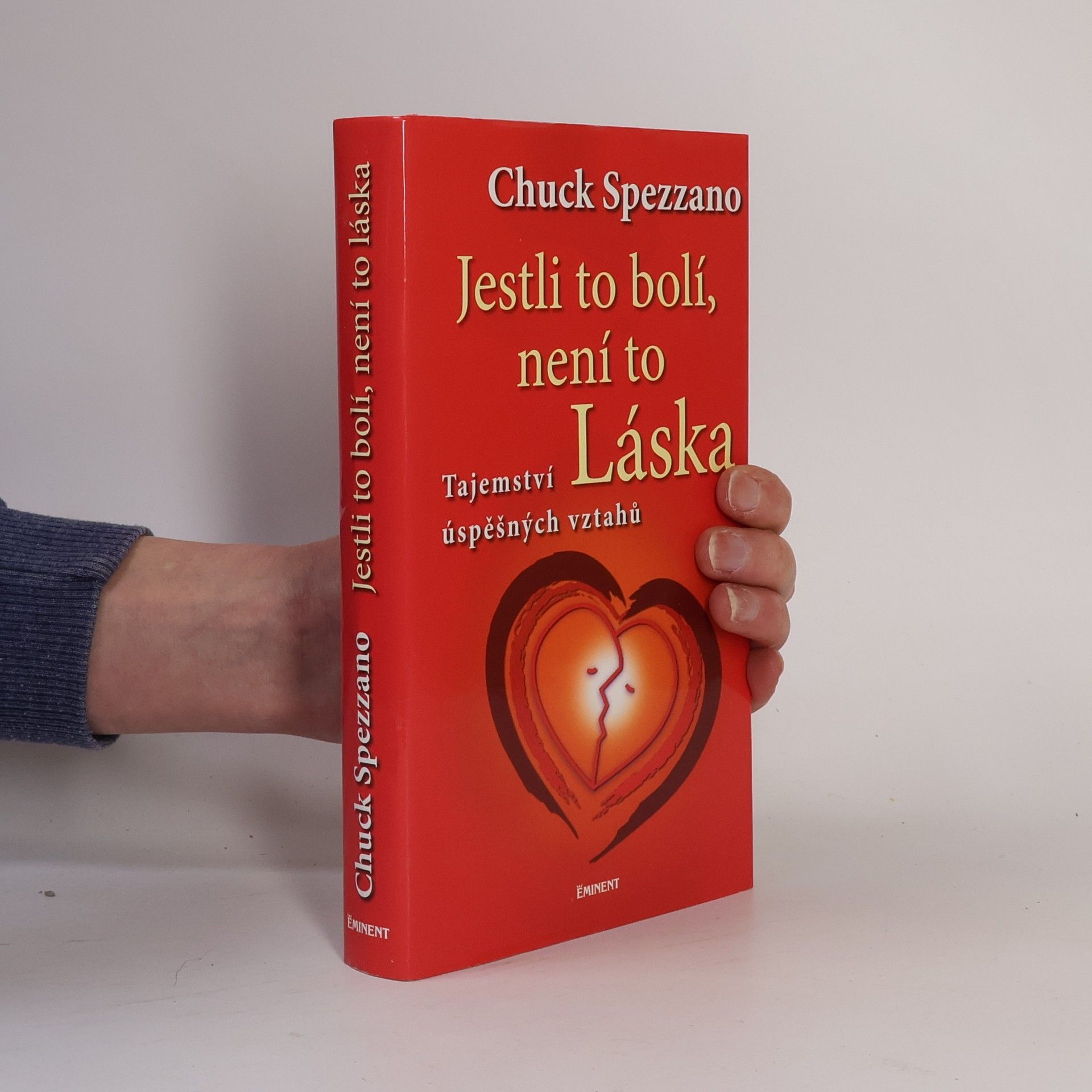 Chuck Spezzano Jestli to bolí, není to láska