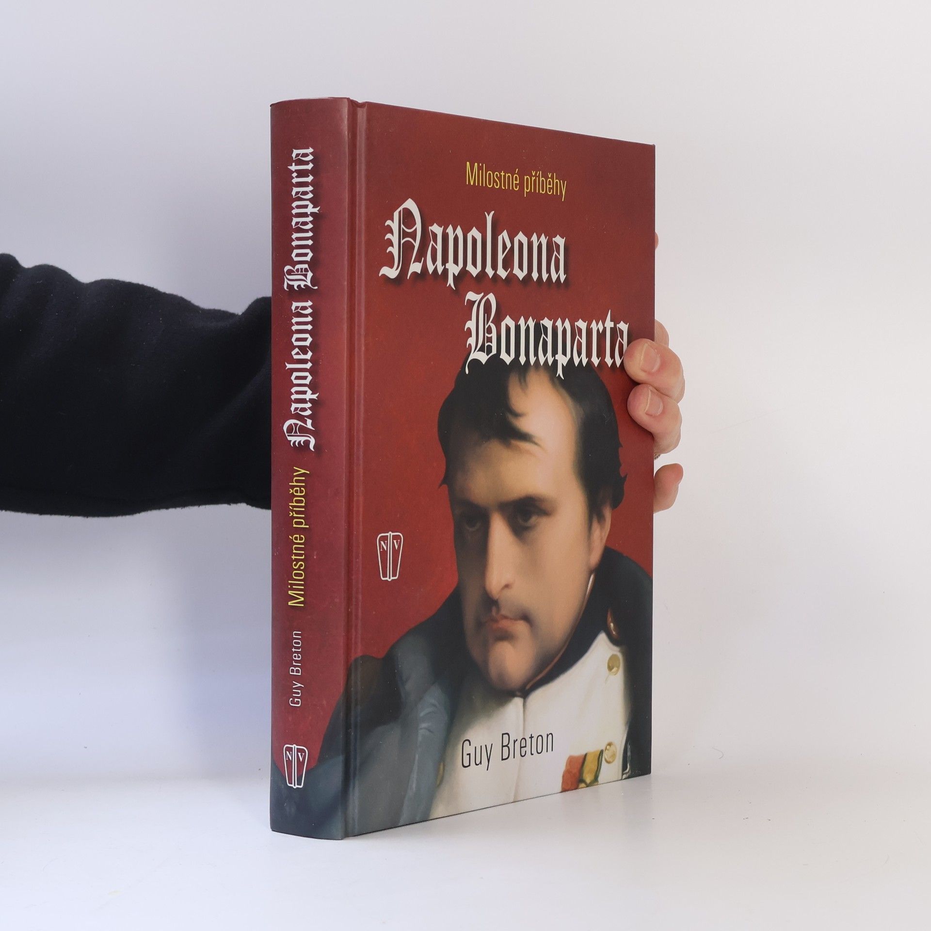 Guy Breton Milostné příběhy Napoleona Bonaparta