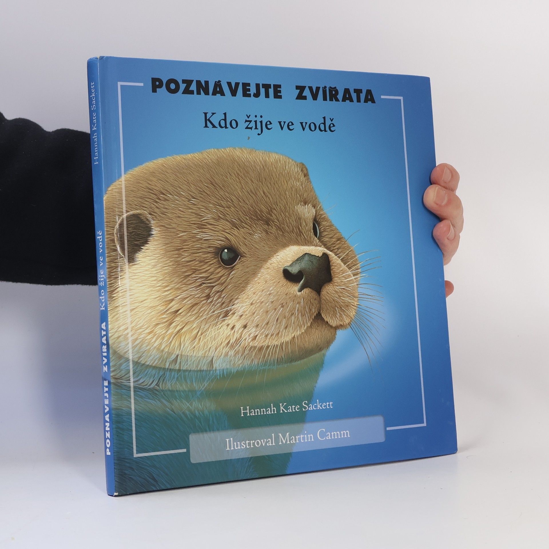 Martin Camm Poznávejte zvířata. Kdo žije ve vodě