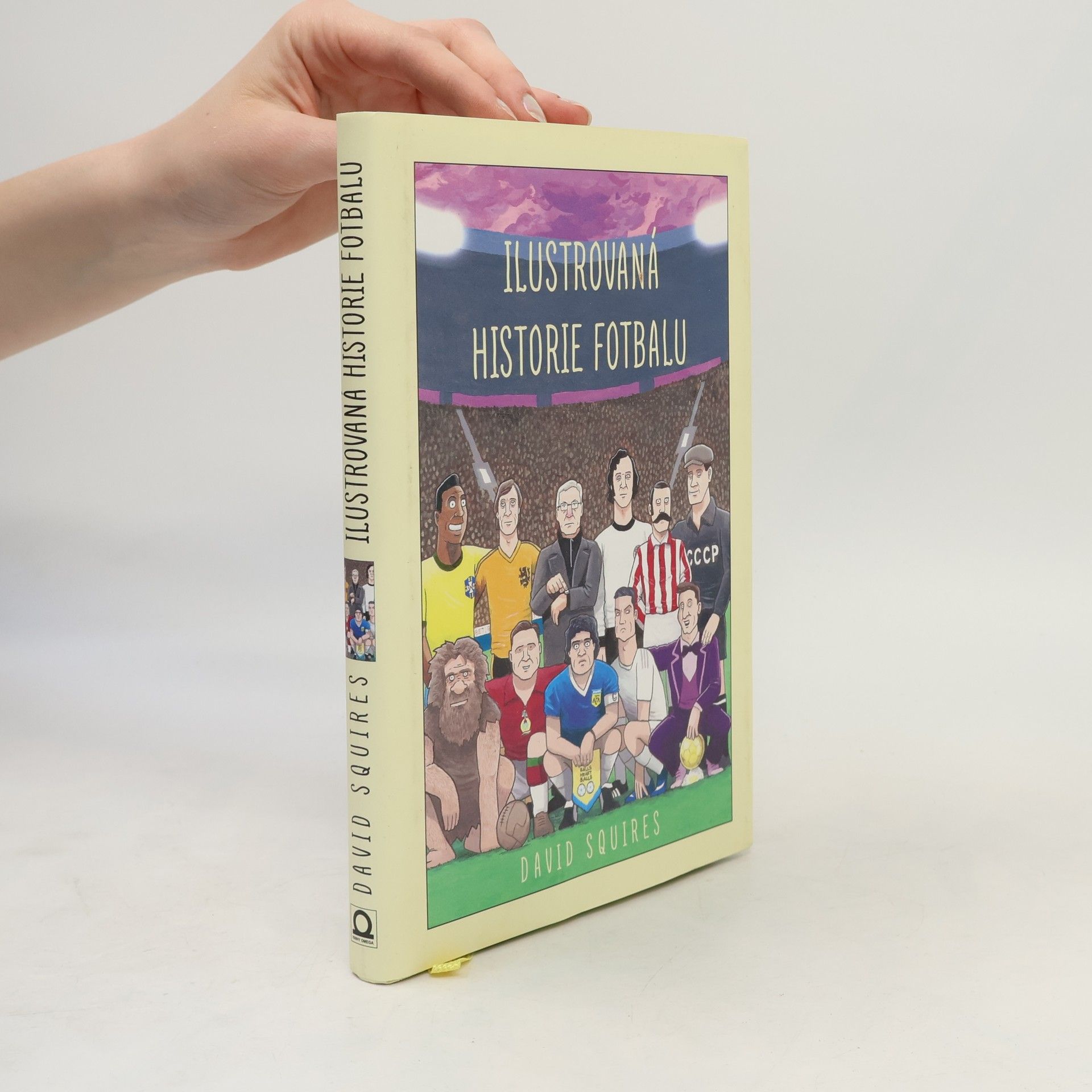 David Squires Ilustrovaná historie fotbalu