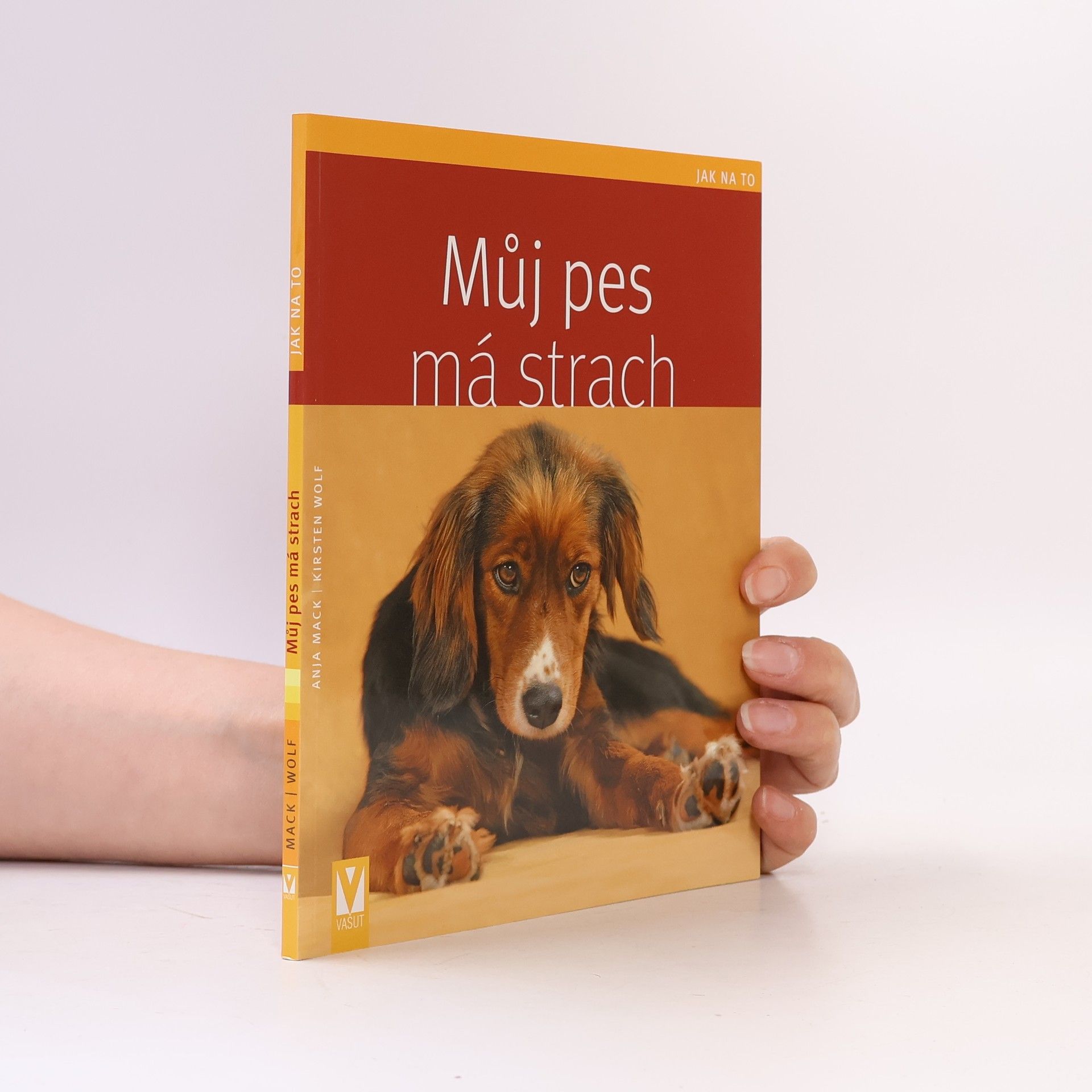 Anja Mack Můj pes má strach