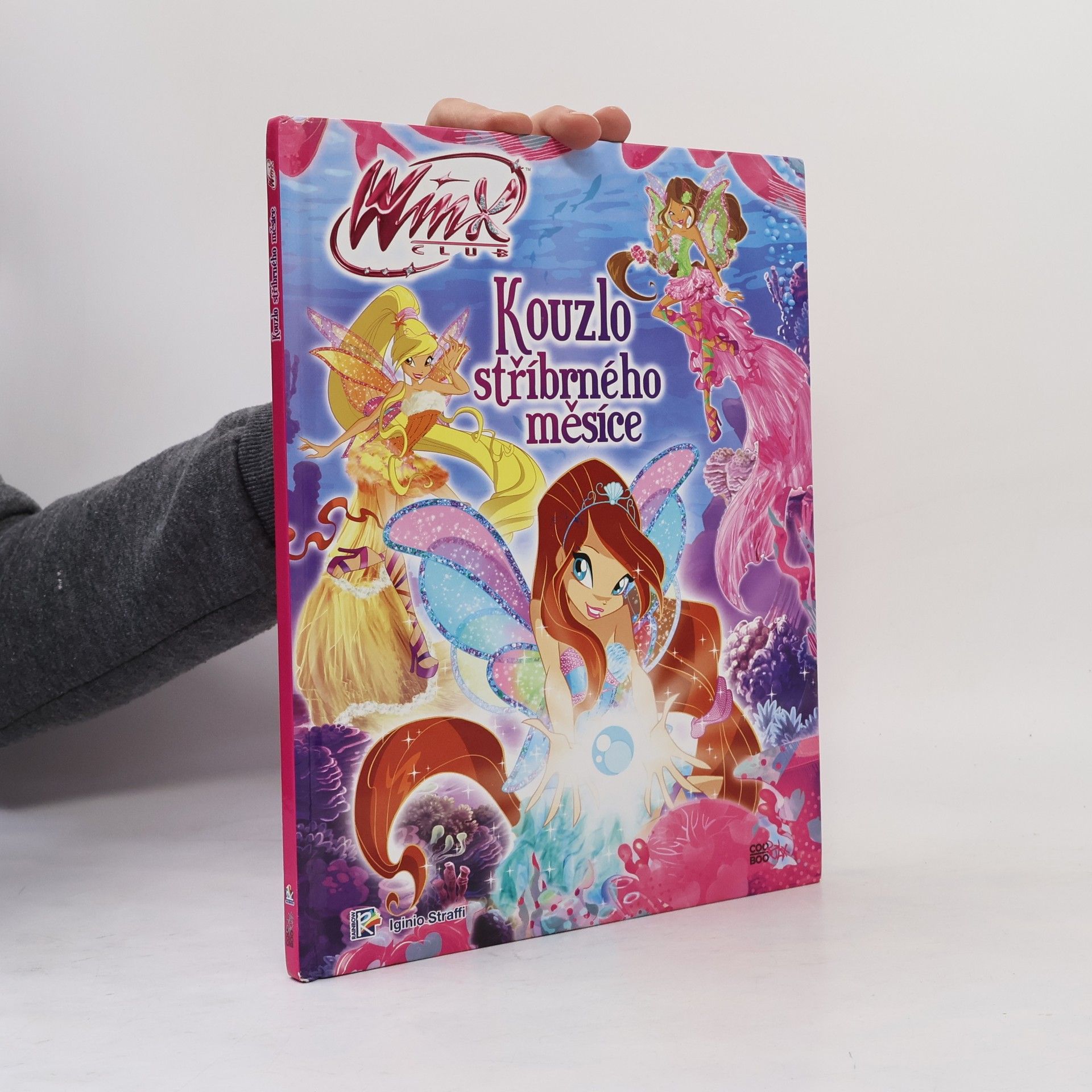 Iginio Straffi Winx Club - Kouzlo stříbrného měsíce