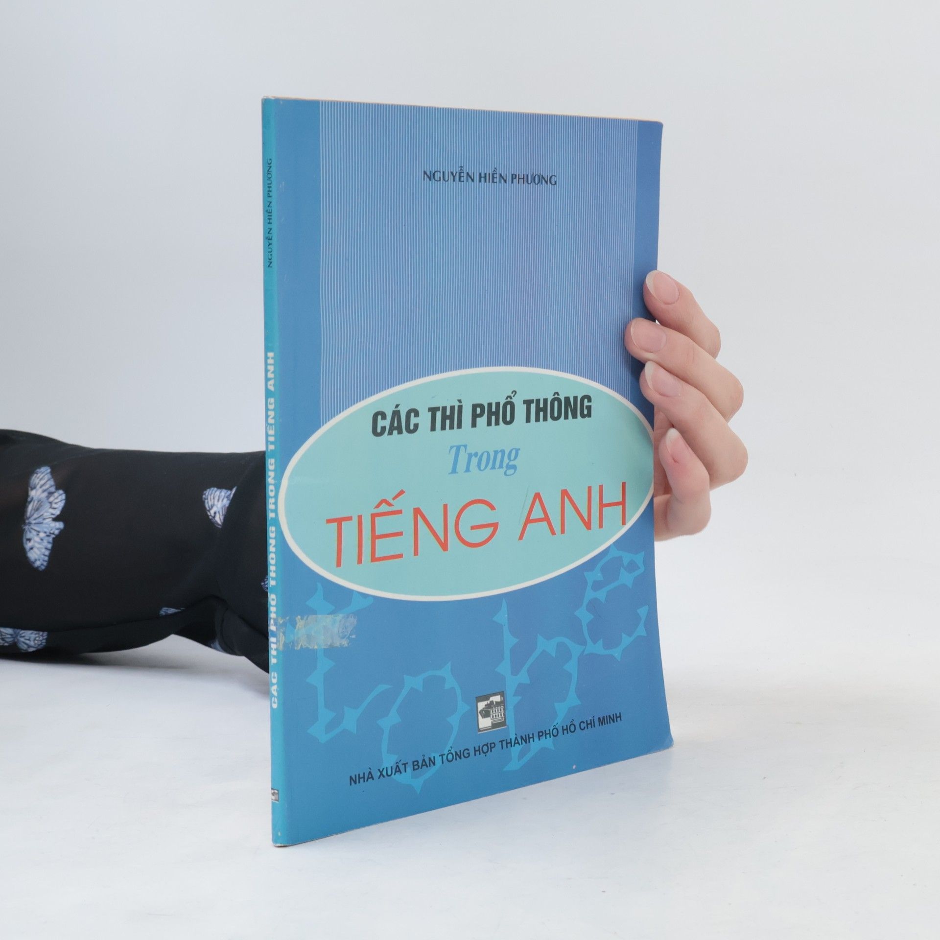 Nguyễn Hiền Phương. Các thì phổ thông trong tiếng Anh