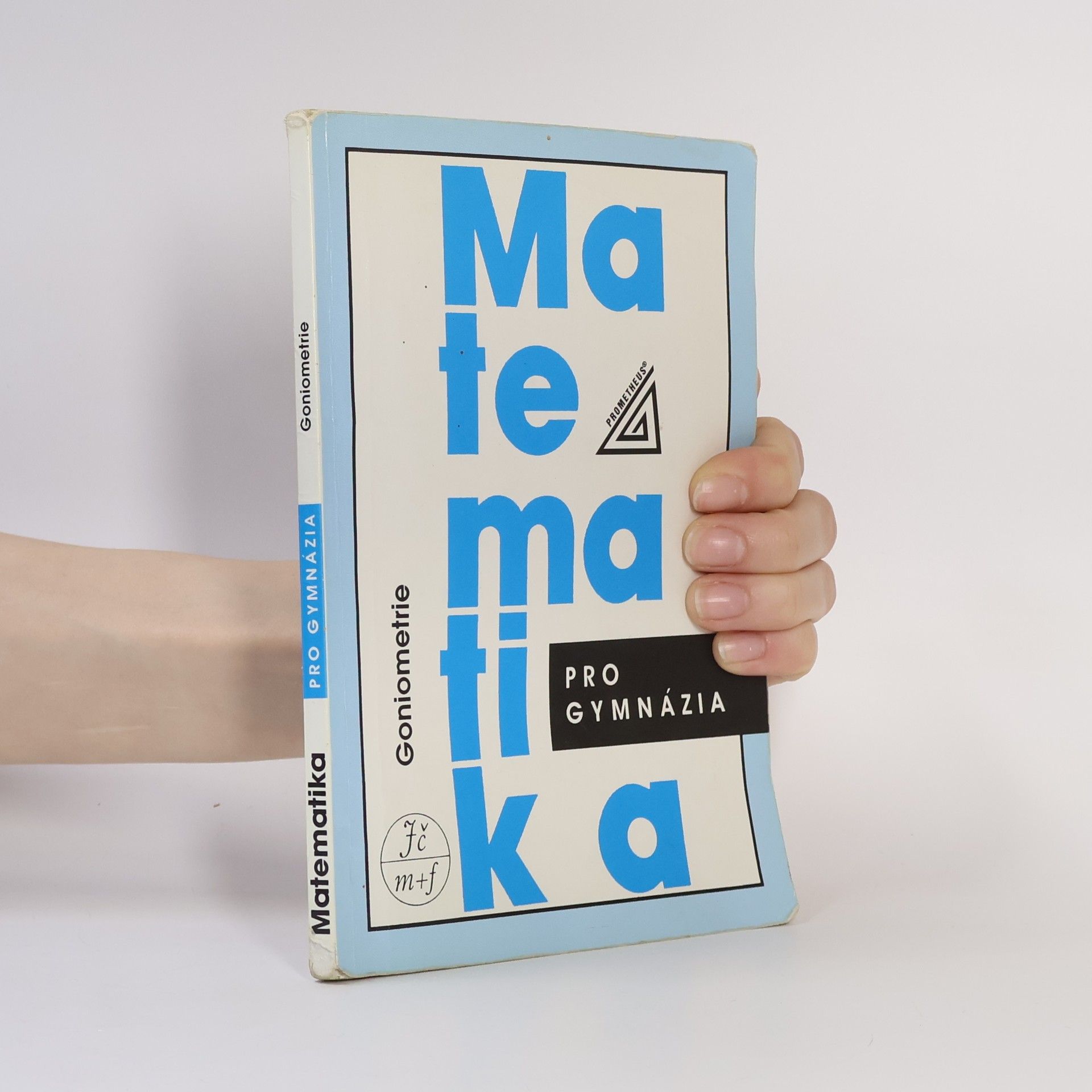 Oldřich Odvárko Matematika pro gymnázia: goniometrie
