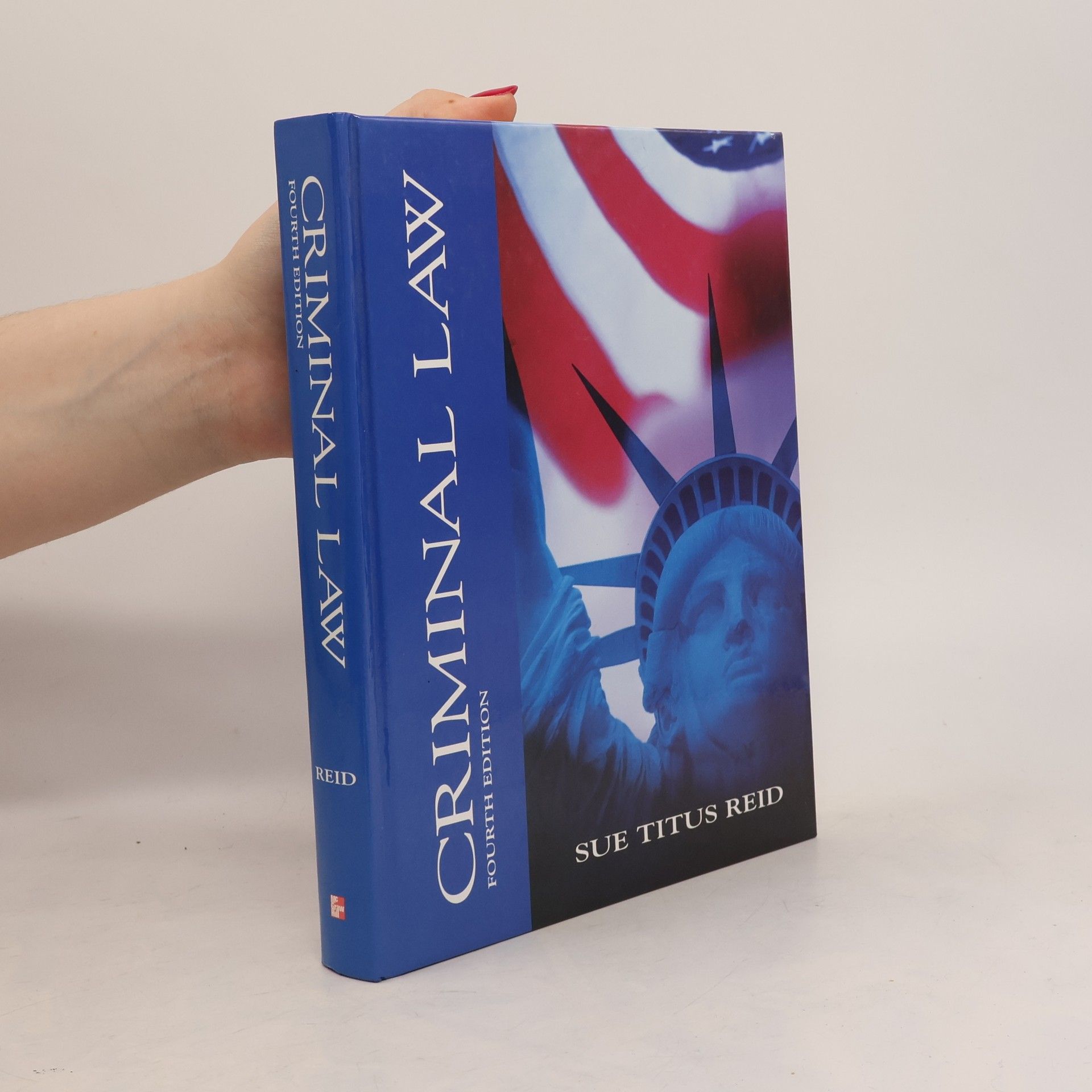 Sue Titus Reid Criminal Law: Fourth Edition