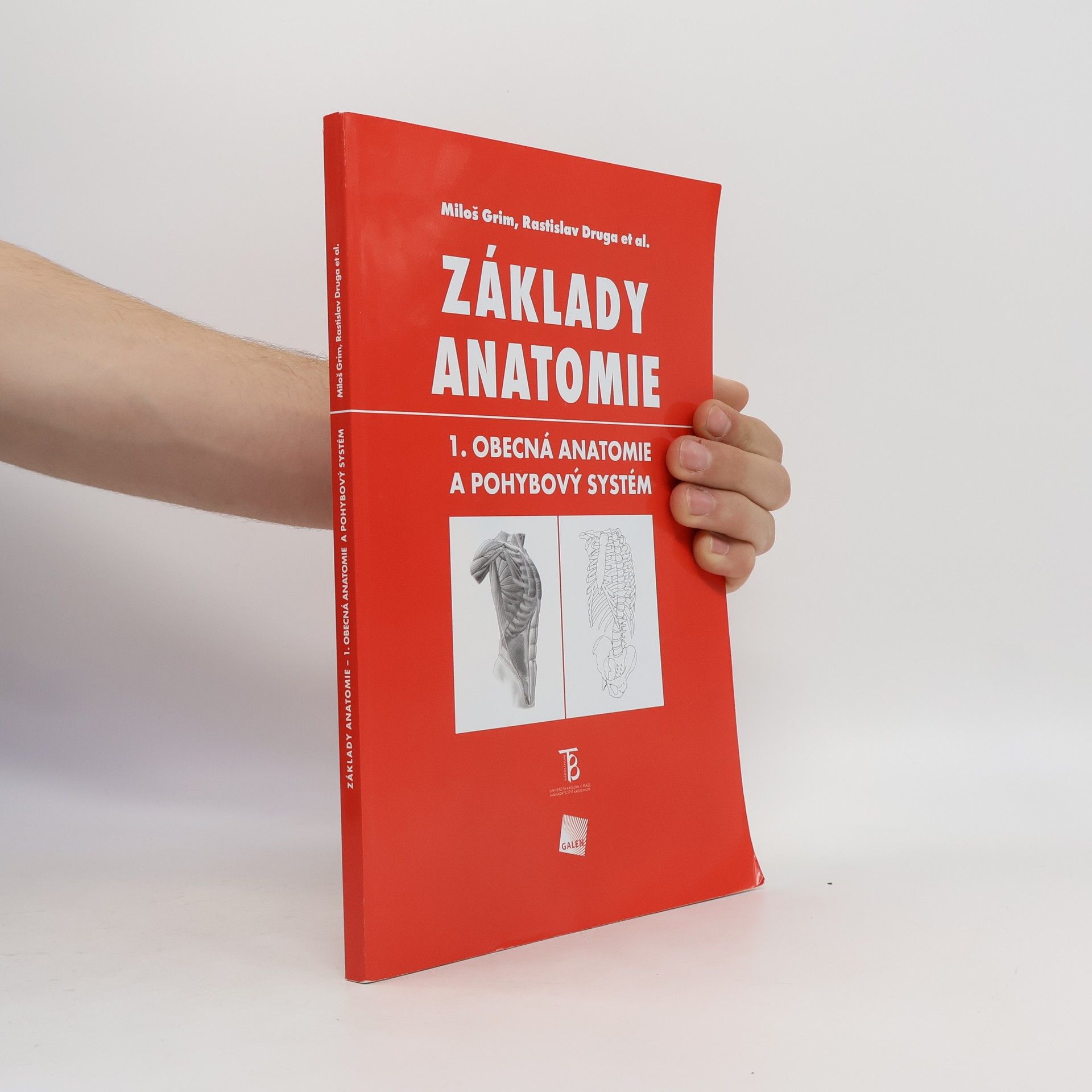 Miloš Grim Základy anatomie 1. Obecná anatomie a pohybový systém