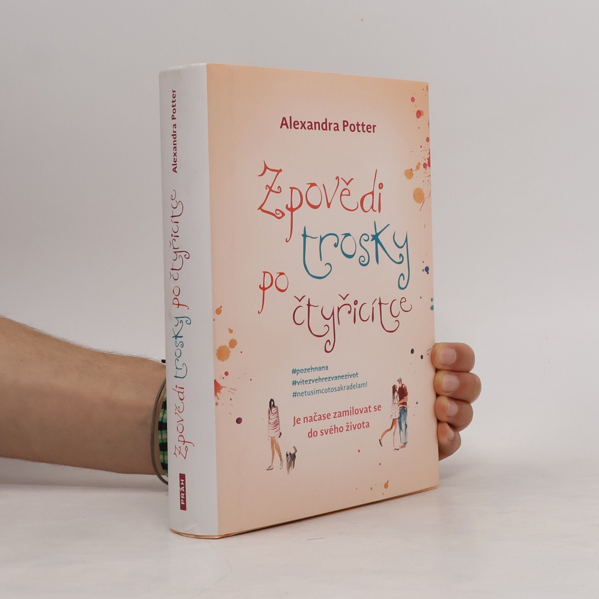 Alexandra Potter Zpovědi trosky po čtyřicítce