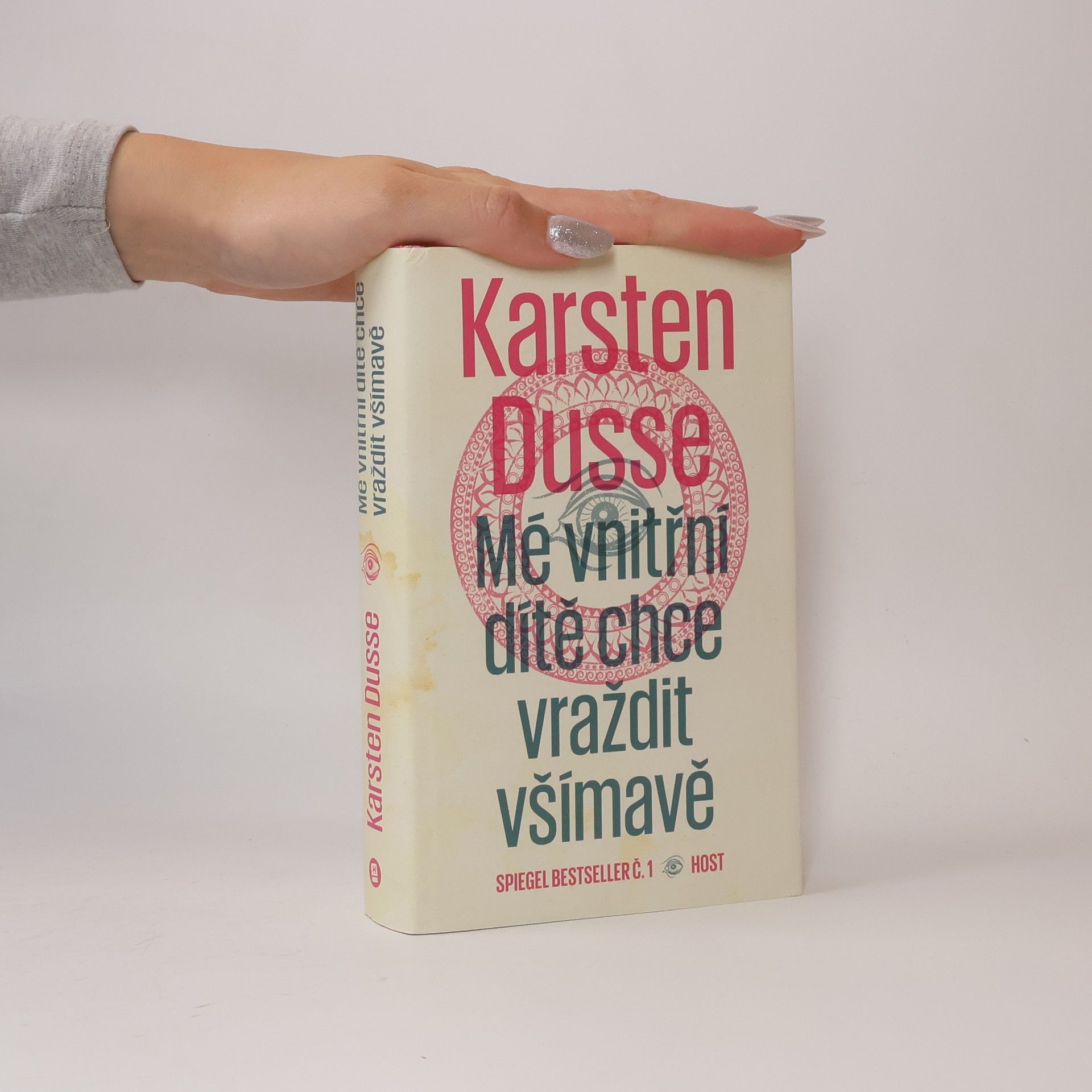 Karsten Dusse Mé vnitřní dítě chce vraždit všímavě