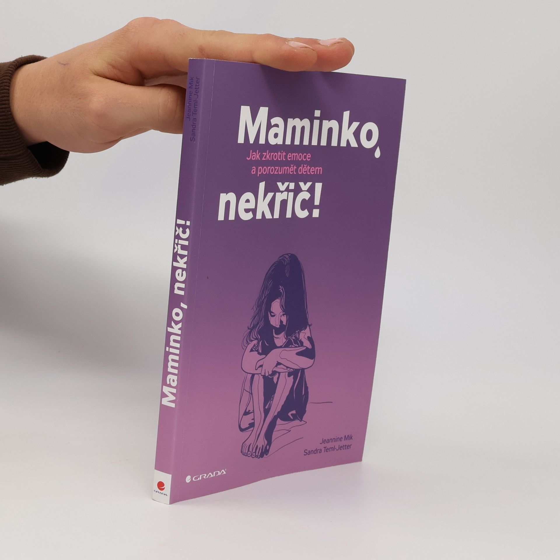 Teml Jetter Sandra Maminko, nekřič! : jak zkrotit emoce a porozumět dětem