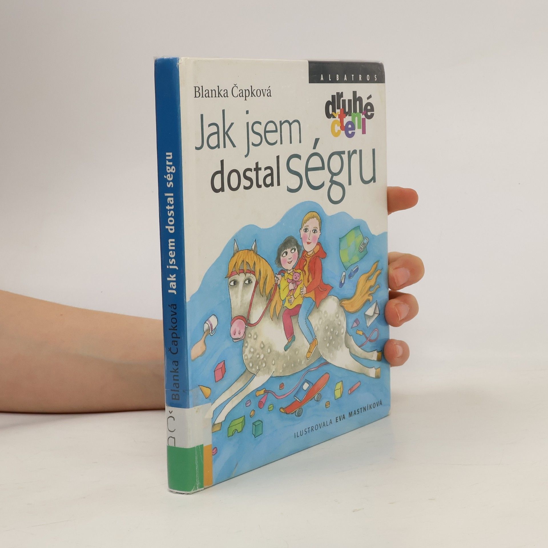 Blanka Knotková-Čapková Jak jsem dostal ségru