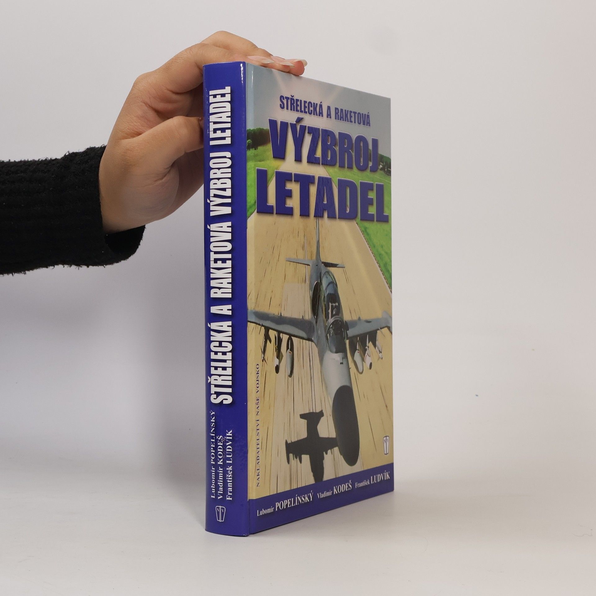 Vladimír Kodeš Střelecká a raketová výzbroj letadel