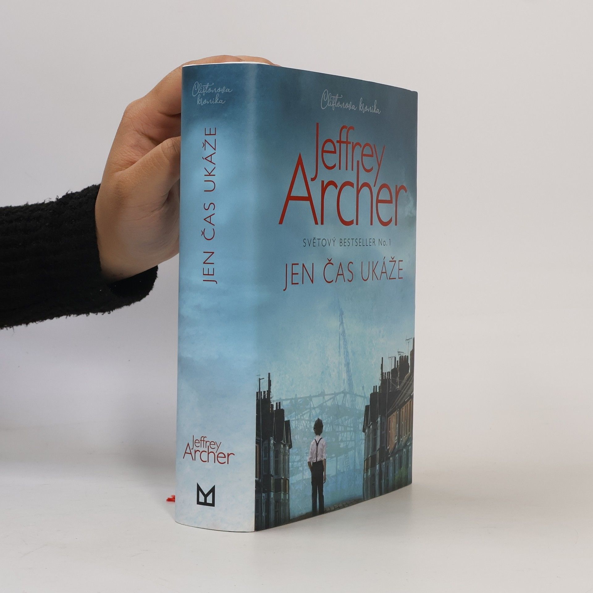 Jeffrey Archer Cliftonova kronika. Jen čas ukáže