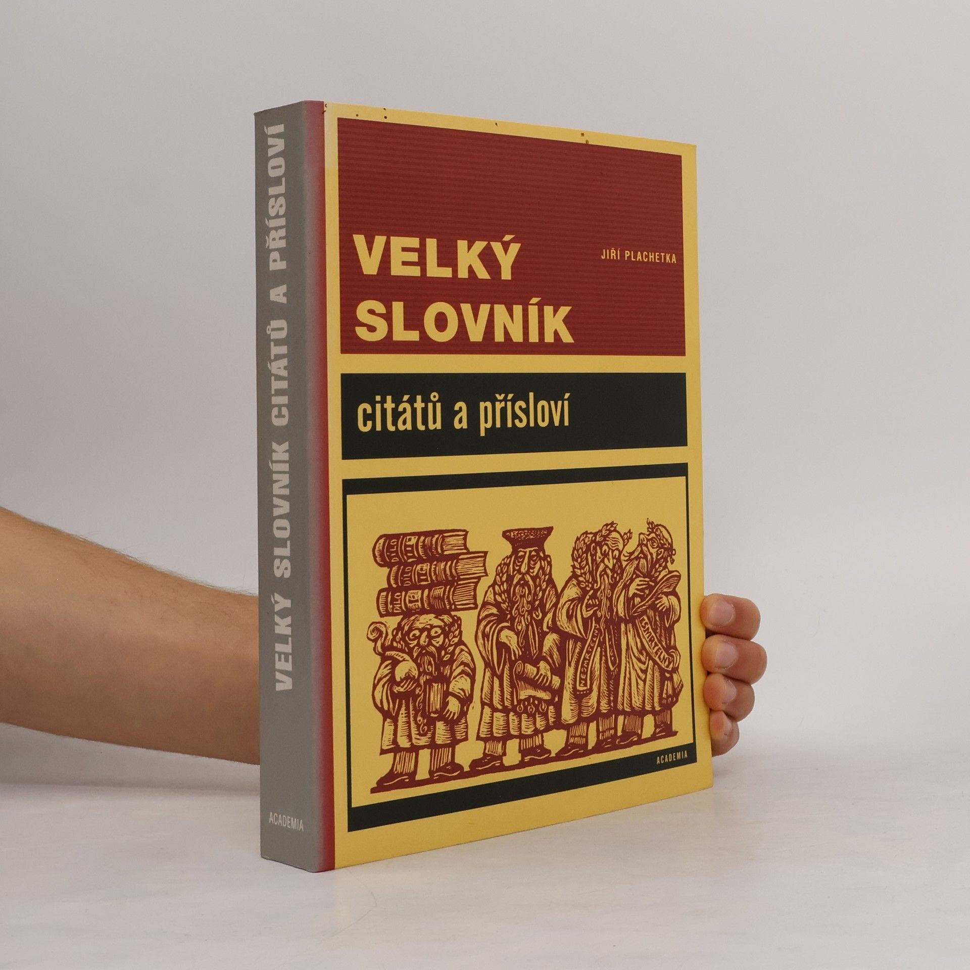 Jiří Plachetka Velký slovník citátů a přísloví