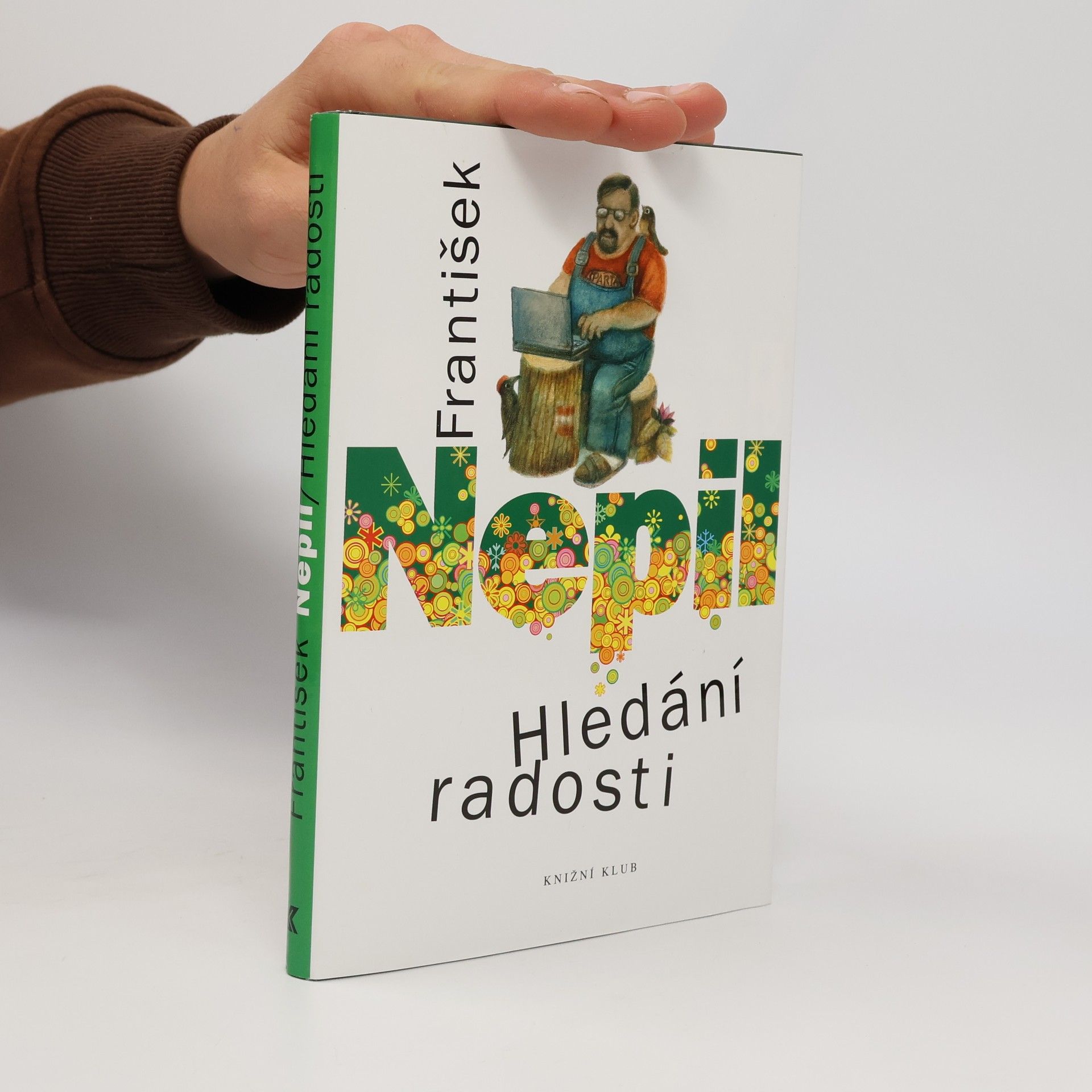 František Nepil Hledání radosti
