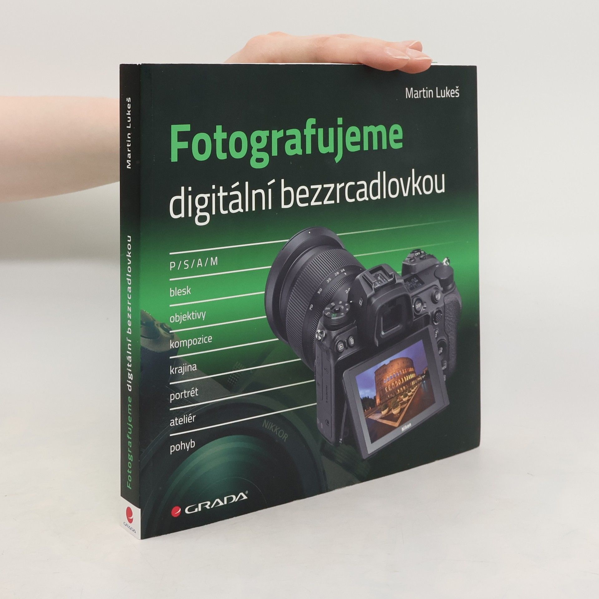 Fotografujeme digitální bezzrcadlovkou