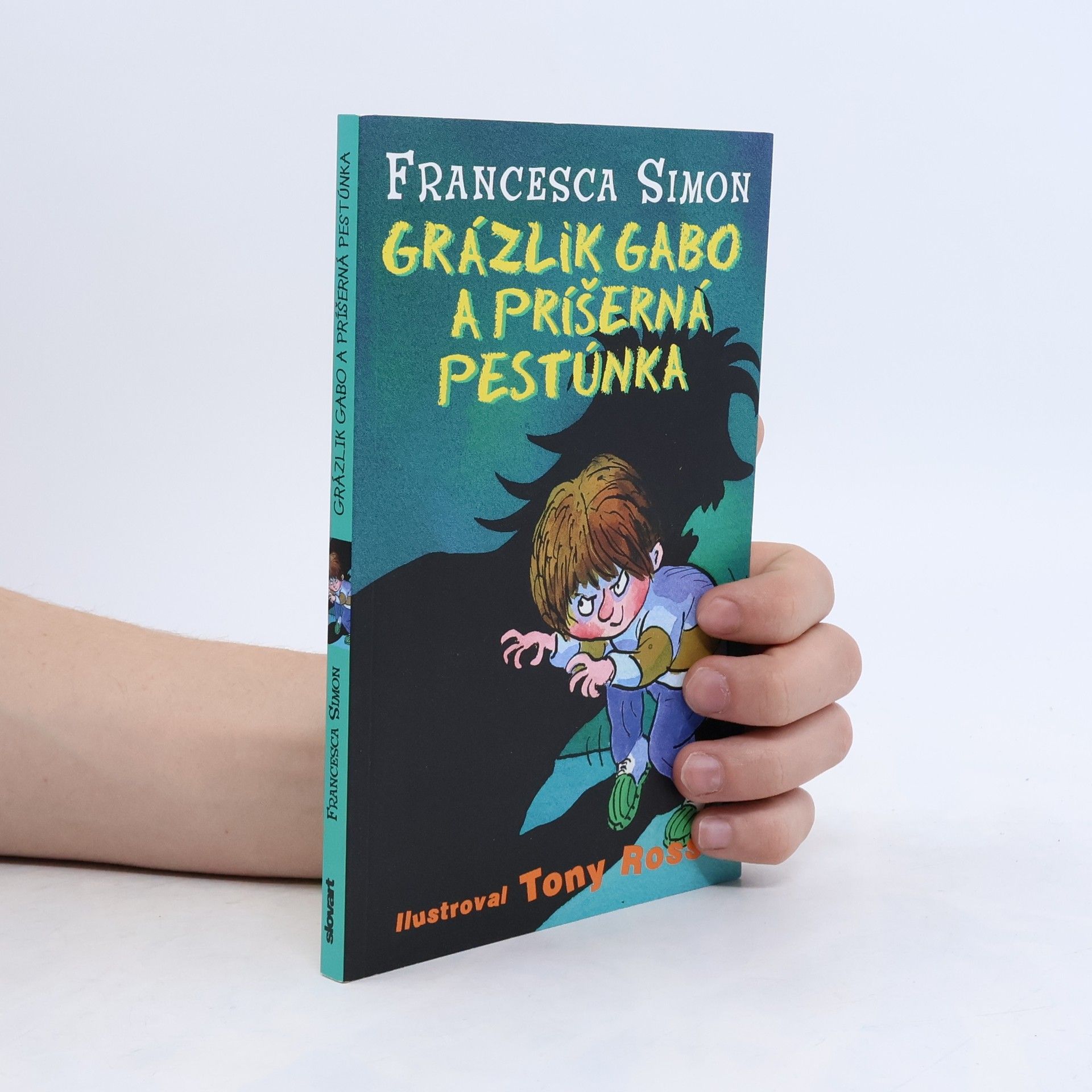 Francesca Simon Grázlik Gabo a príšerná pestúnka
