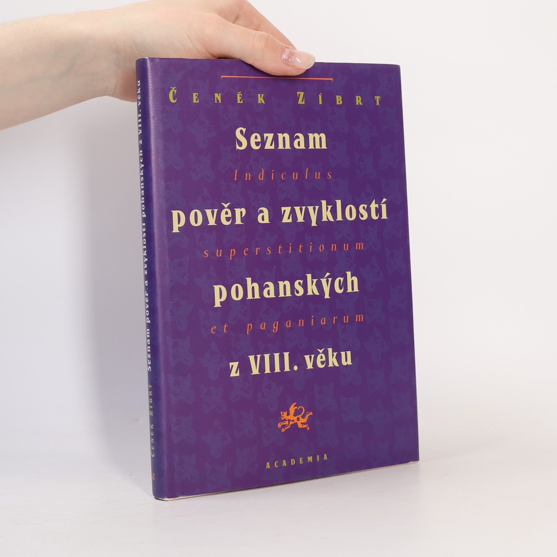 Čeněk Zíbrt Seznam pověr a zvyklostí pohanských z VIII. věku