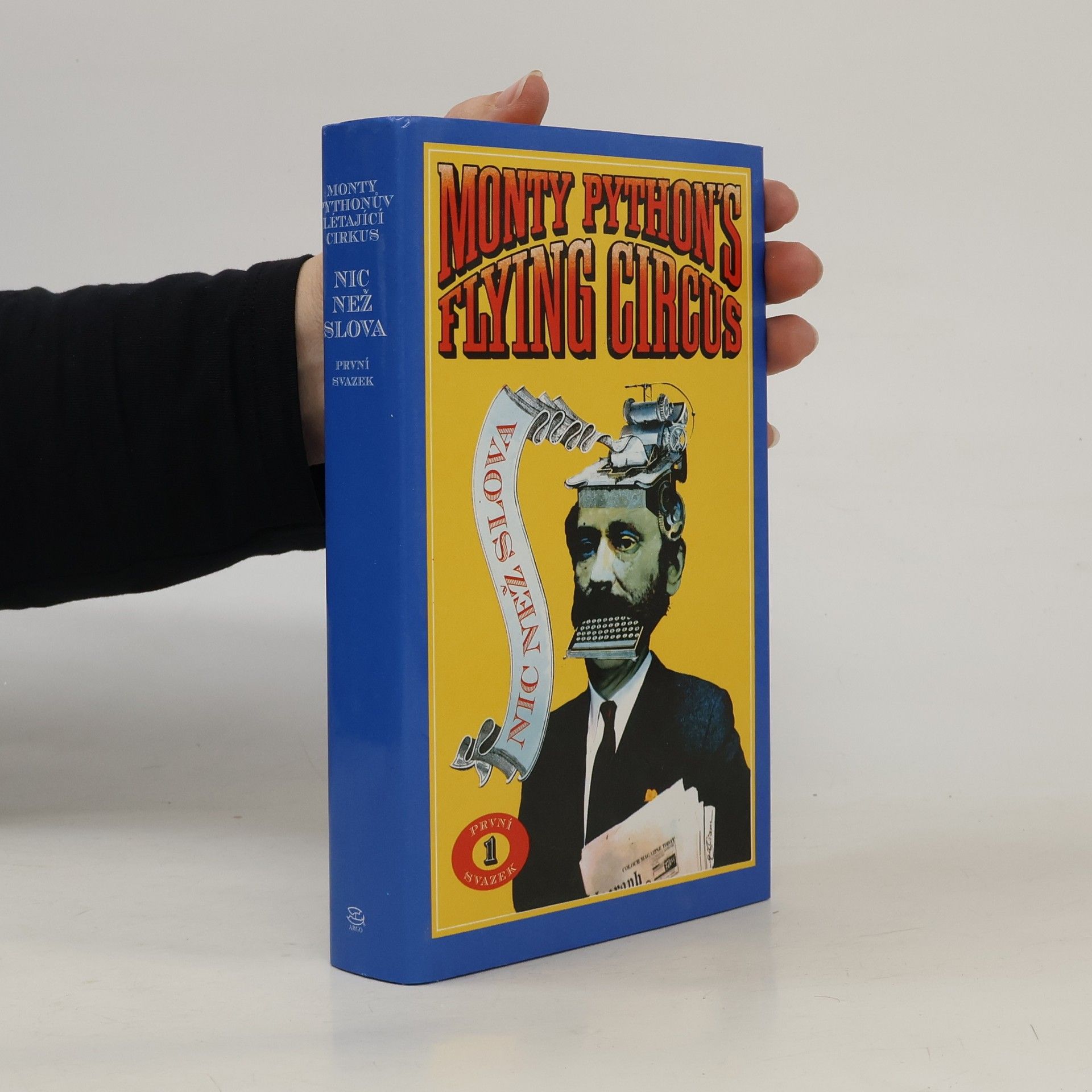 Roger Wilmut Monty Pythonův létající cirkus: Nic než slova