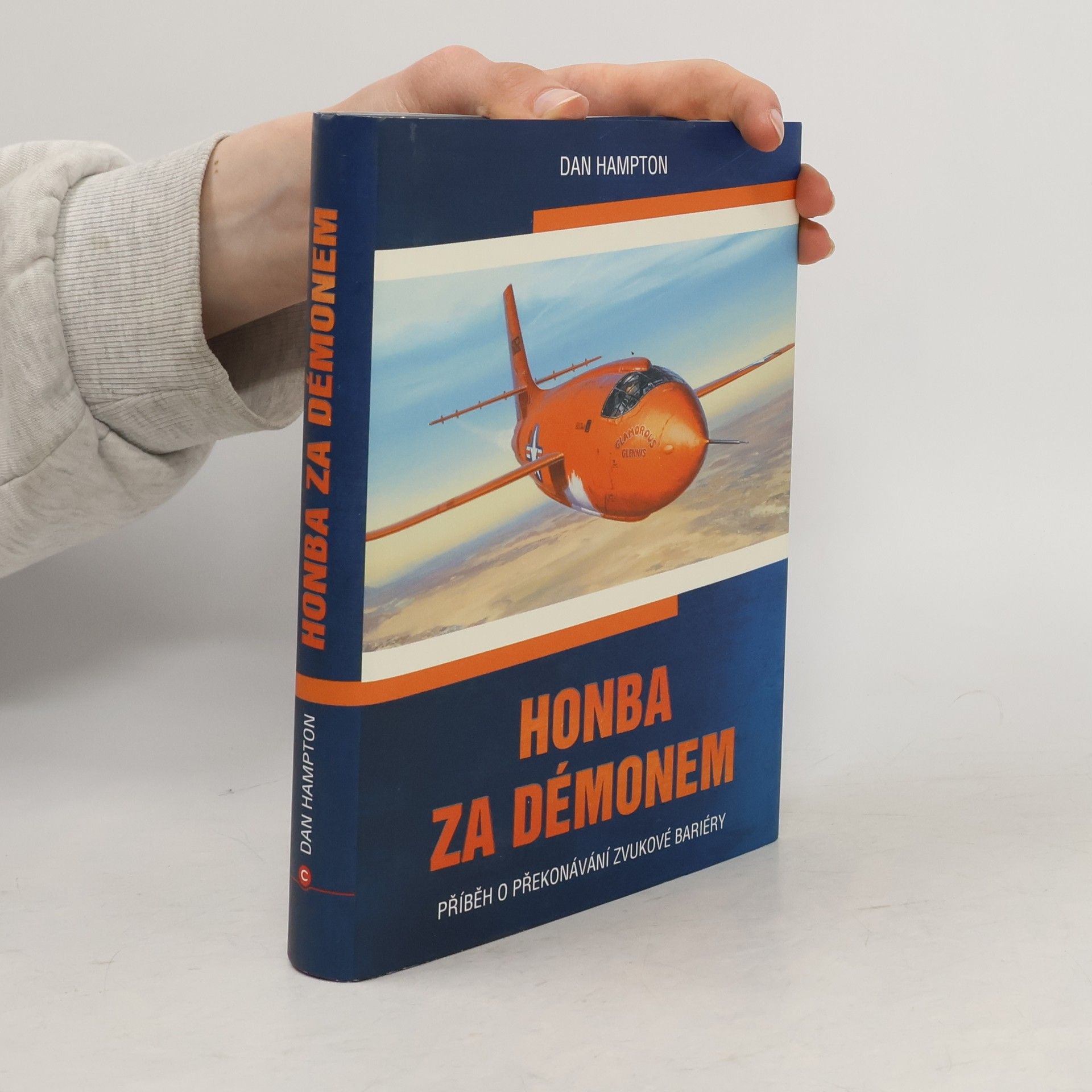 Dan Hampton Honba za démonem: Příběh o překonání zvukové bariéry