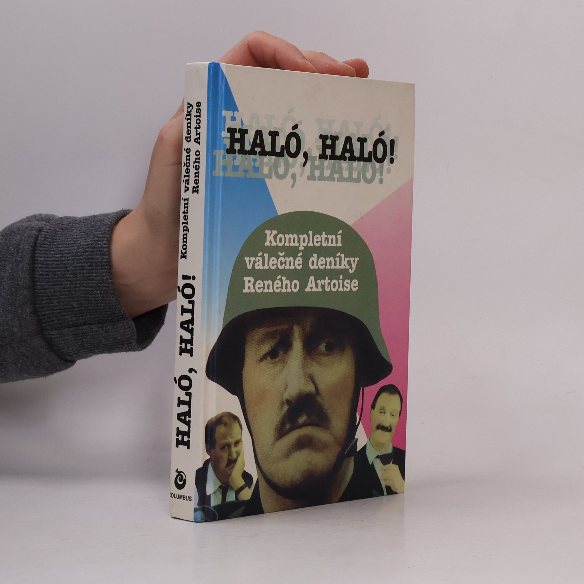 Haló, haló! : kompletní válečné deníky Reného Artoise