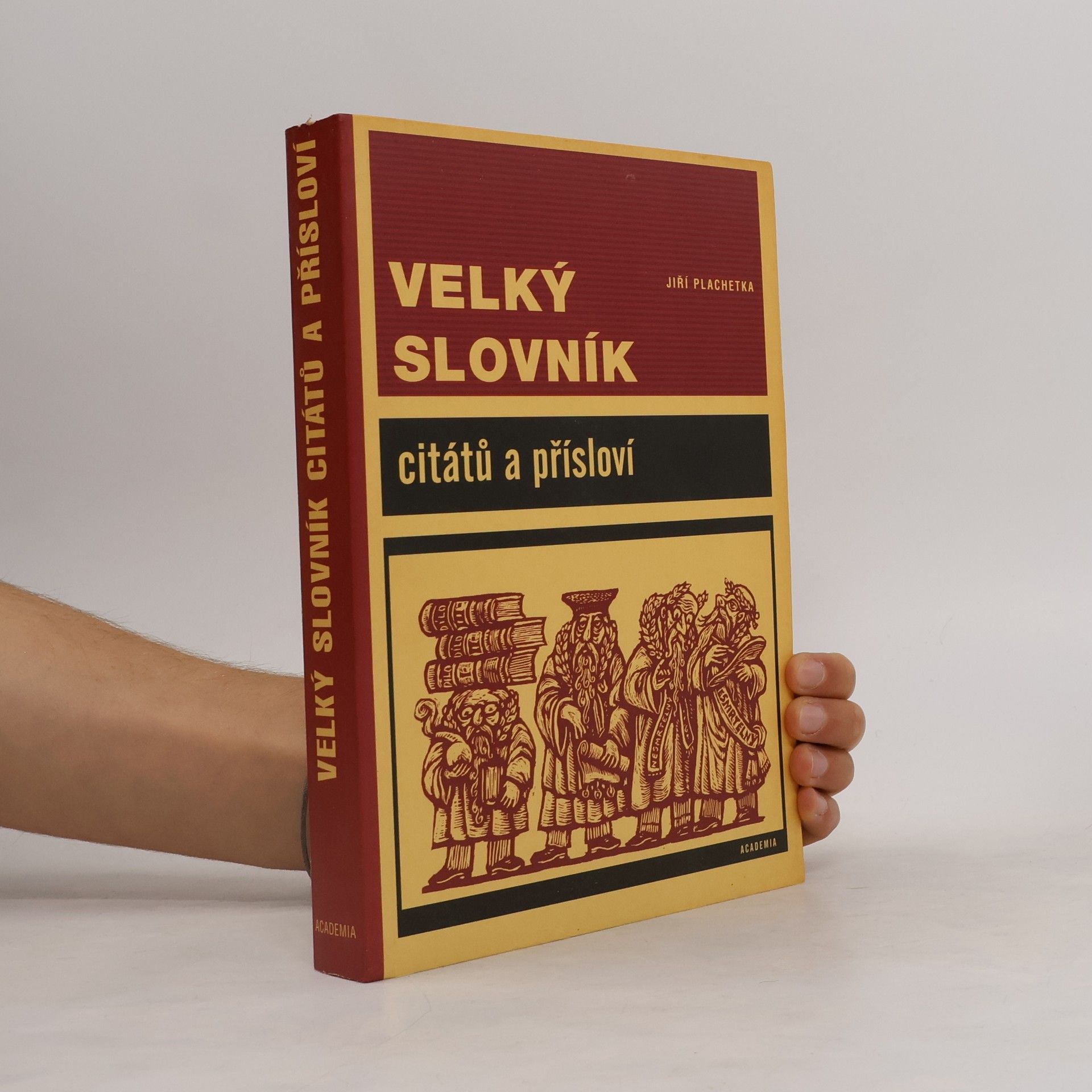 Jiří Plachetka Velký slovník citátů a přísloví