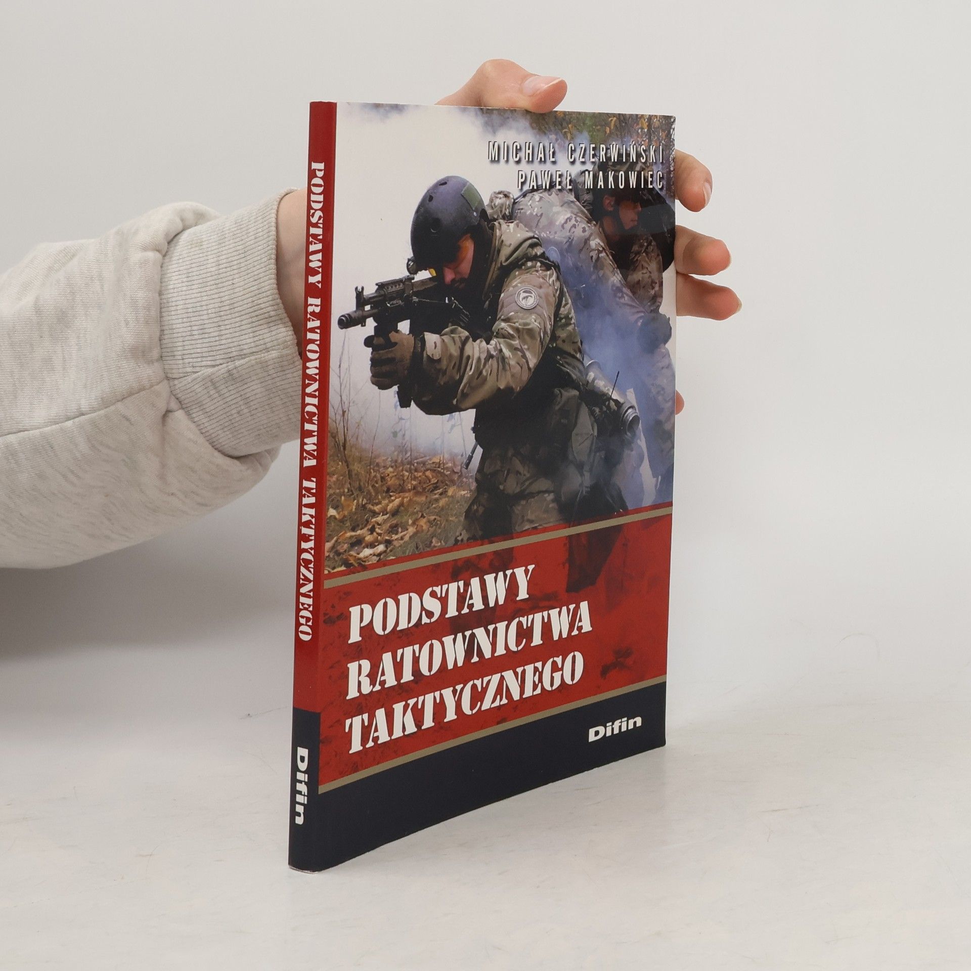 Czerwiński Michał Podstawy ratownictwa taktycznego