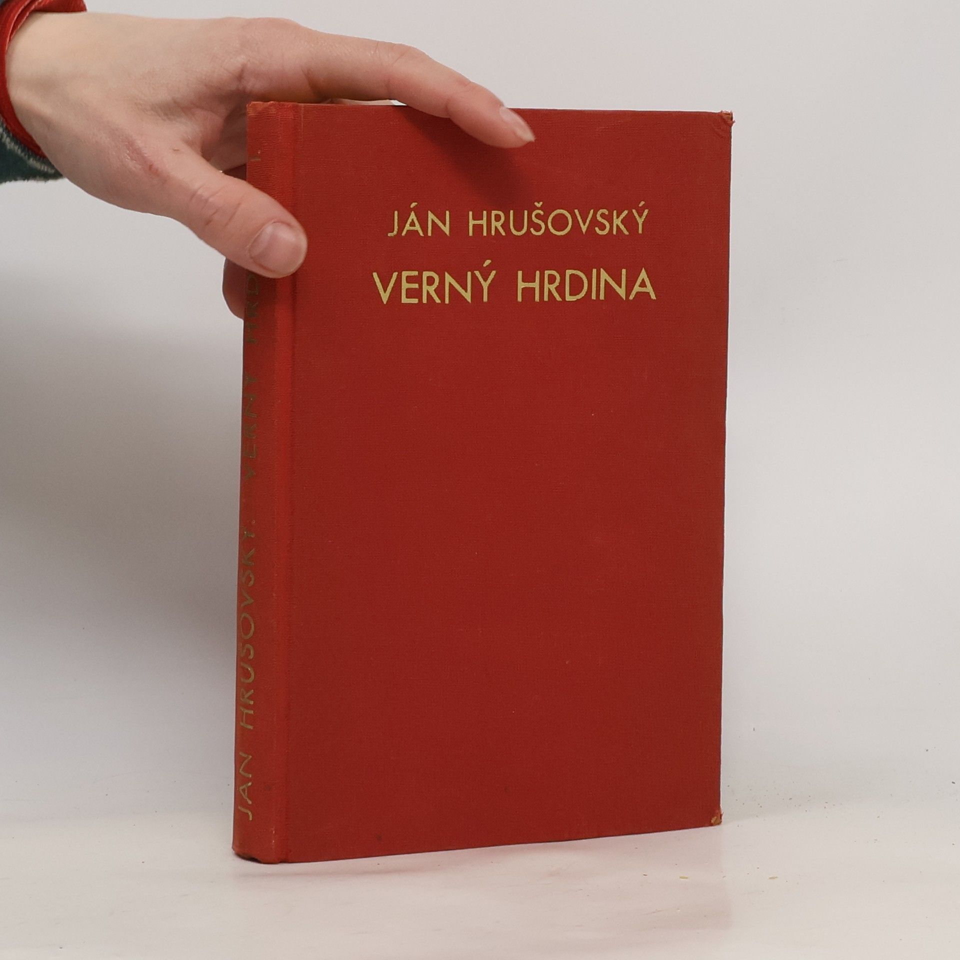 Ján Hrušovský Verný hrdina I.