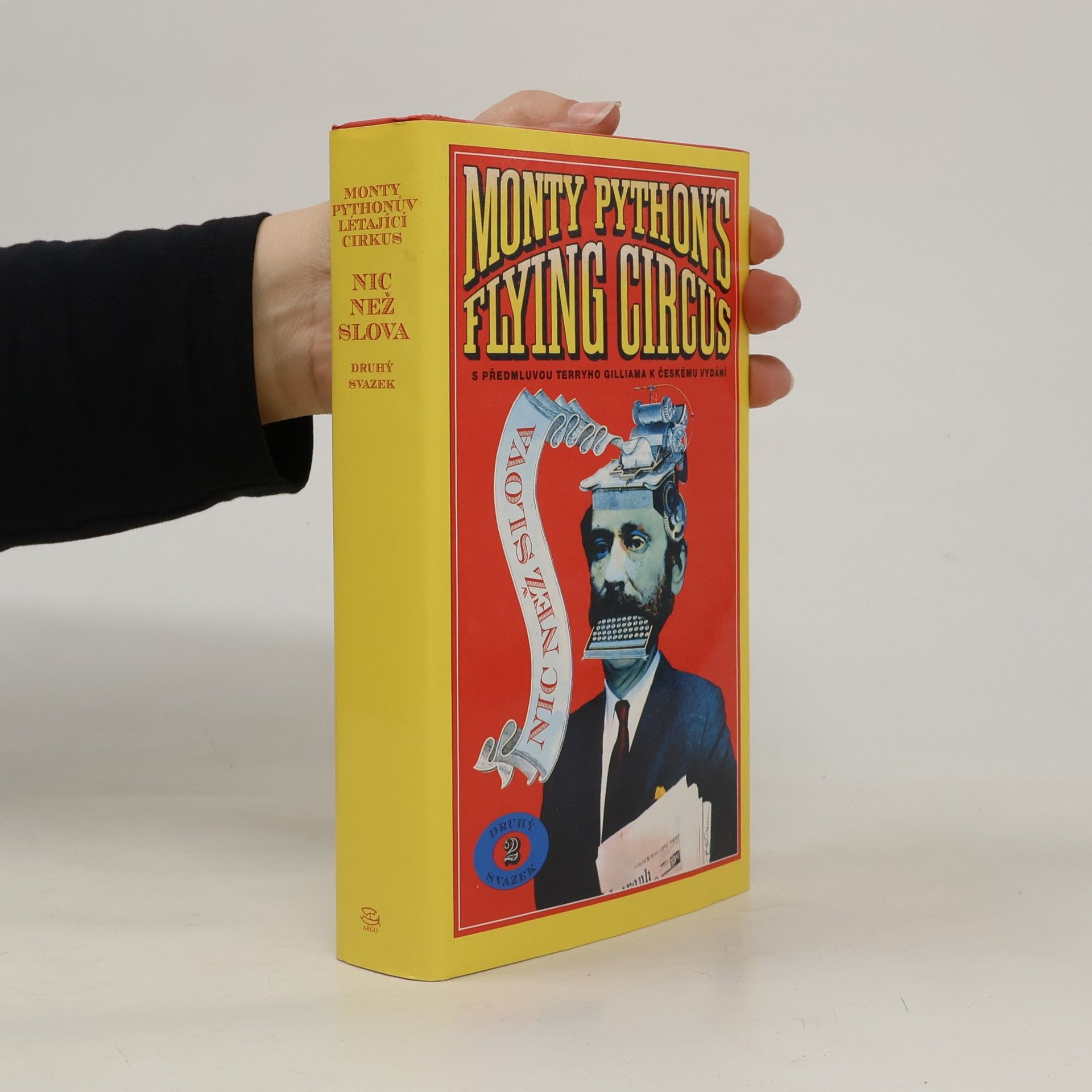 Monty Python Monty Pythonův Létající cirkus. Nic než slova. 2. svazek
