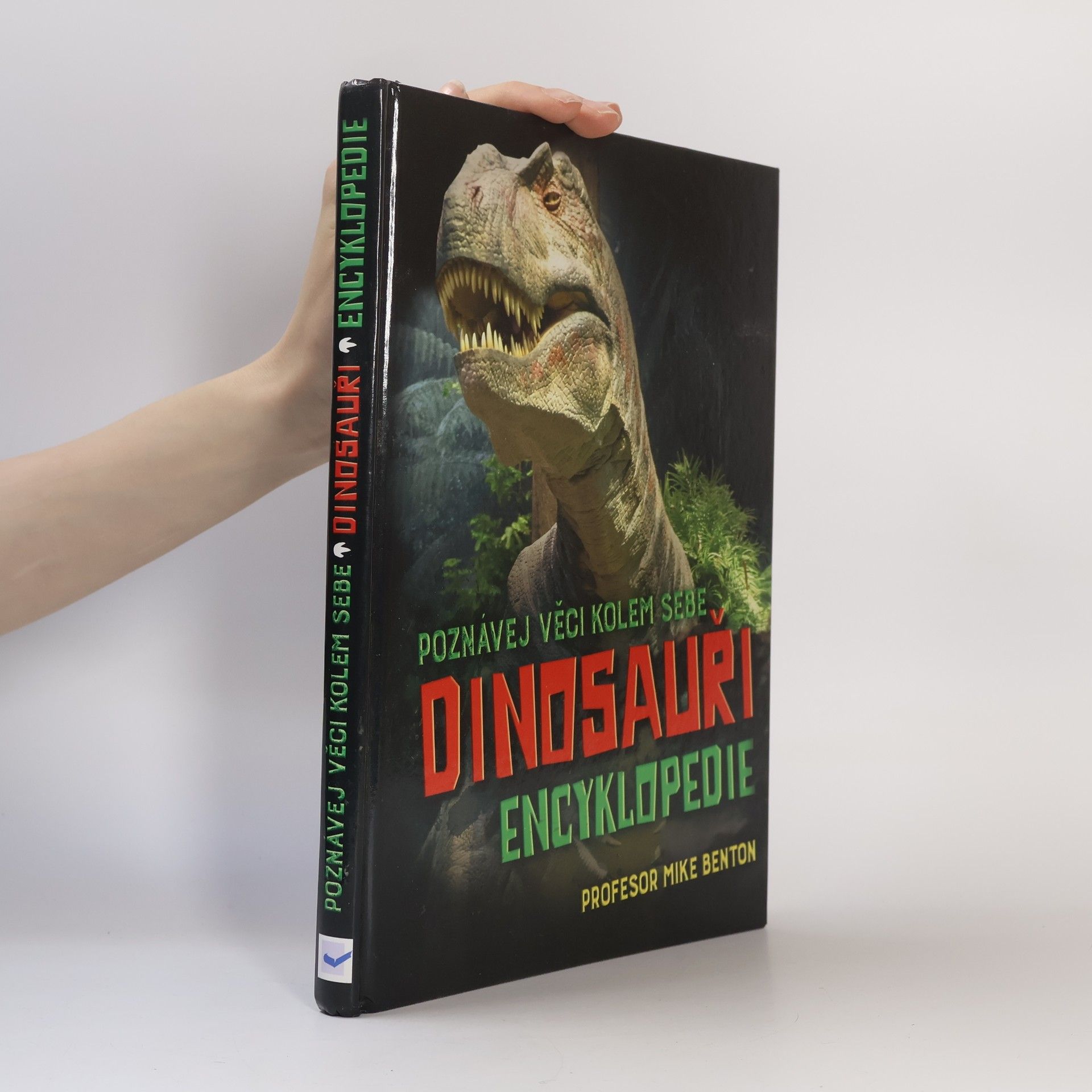 Dinosauři : encyklopedie : poznávej věci kolem sebe