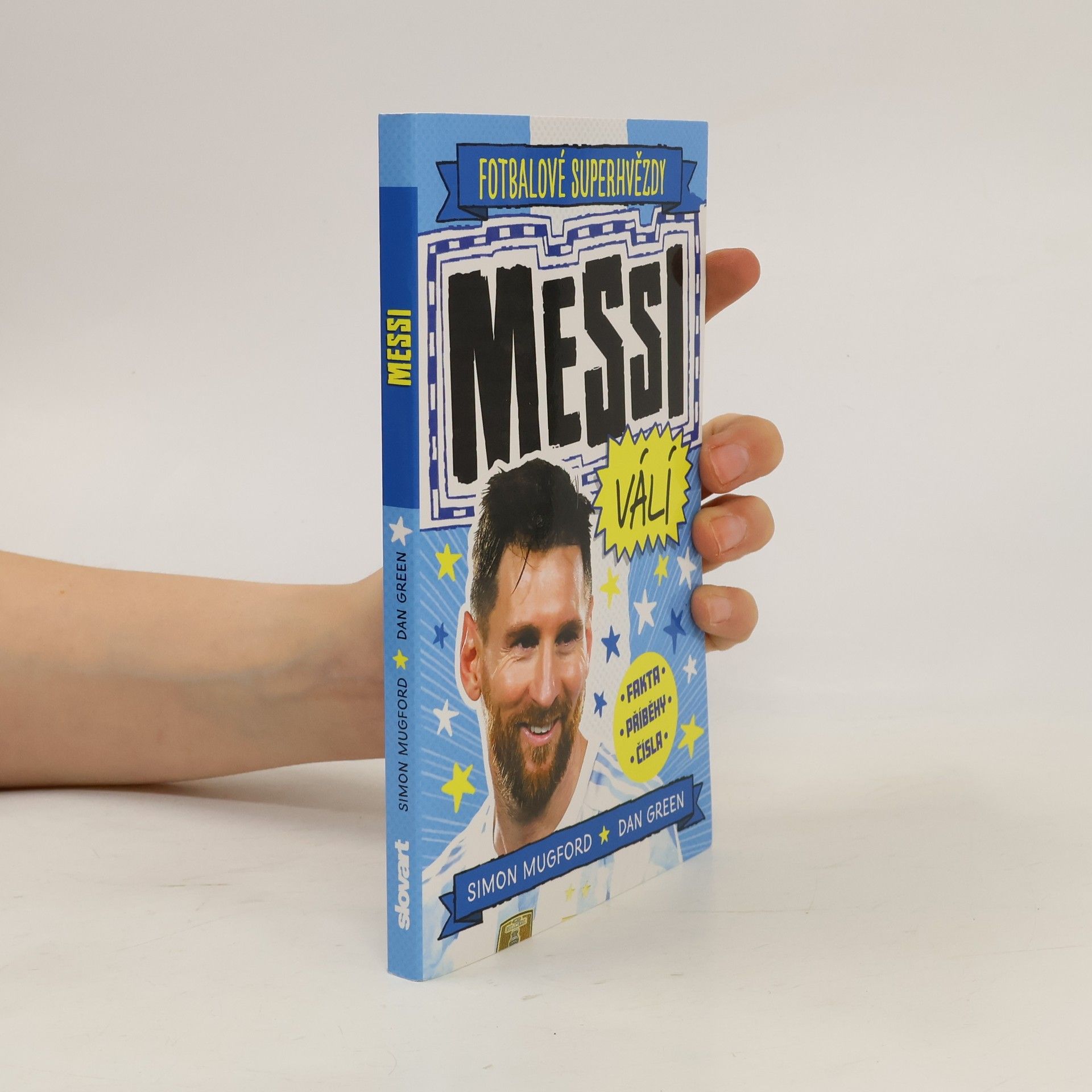 Simon Mugford Fotbalové superhvězdy. Messi válí