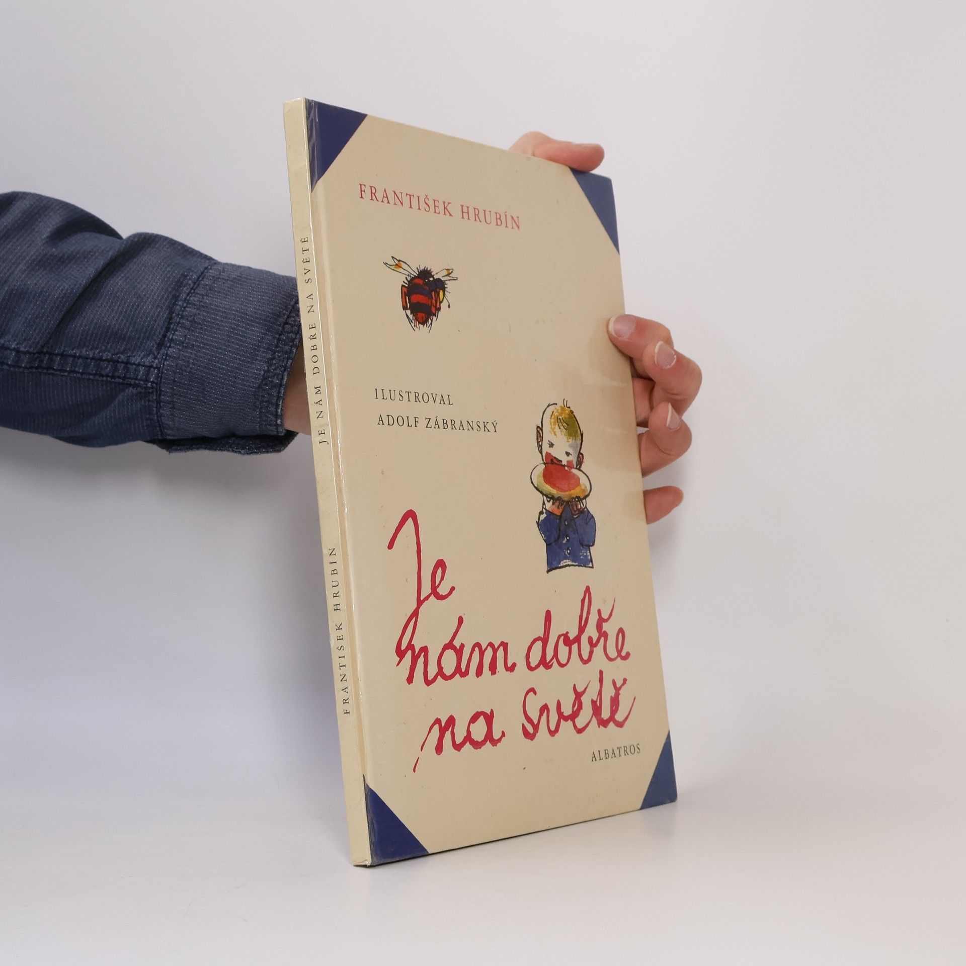 František Hrubín Je nám dobře na světě