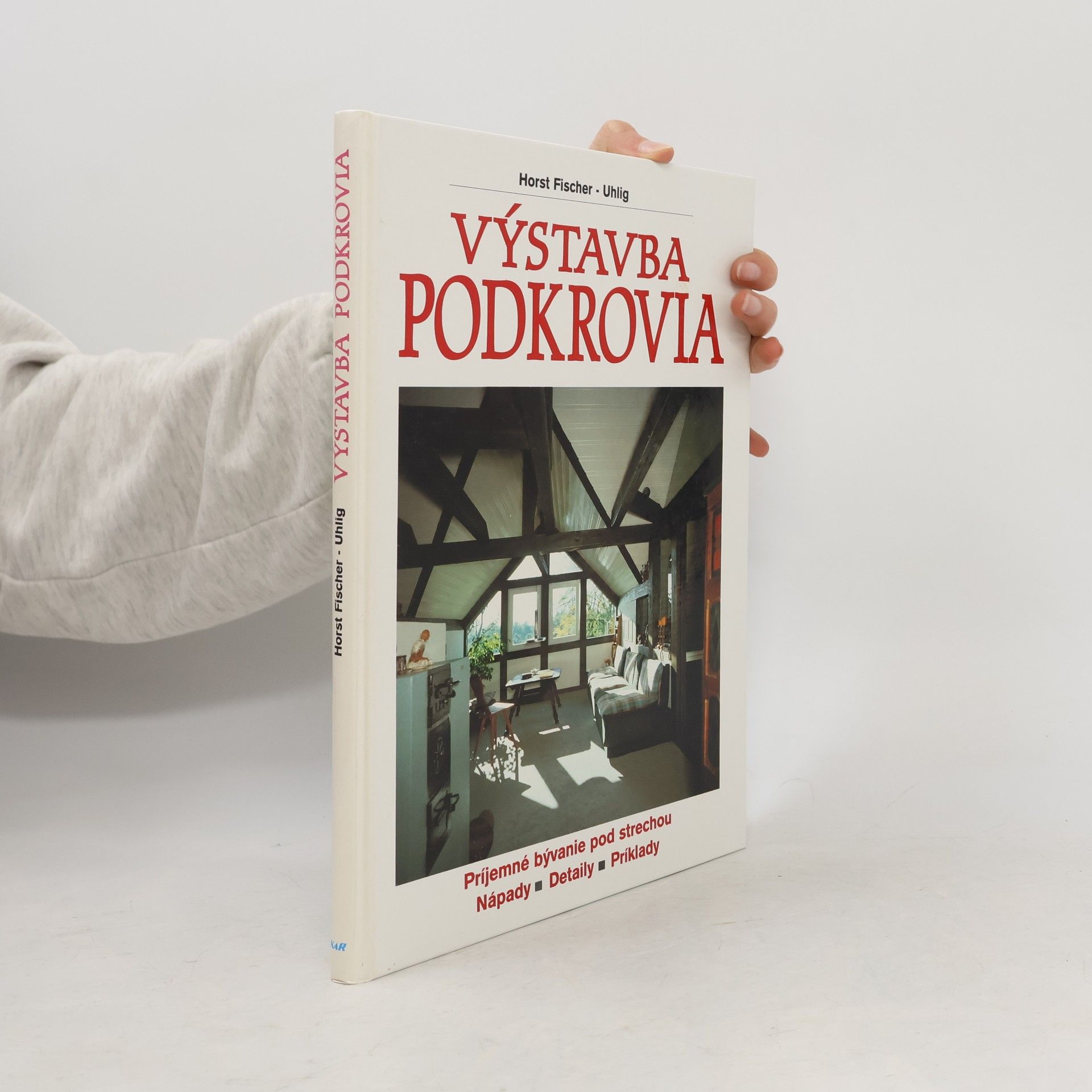 Horst Fischer-Uhlig Výstavba podkrovia