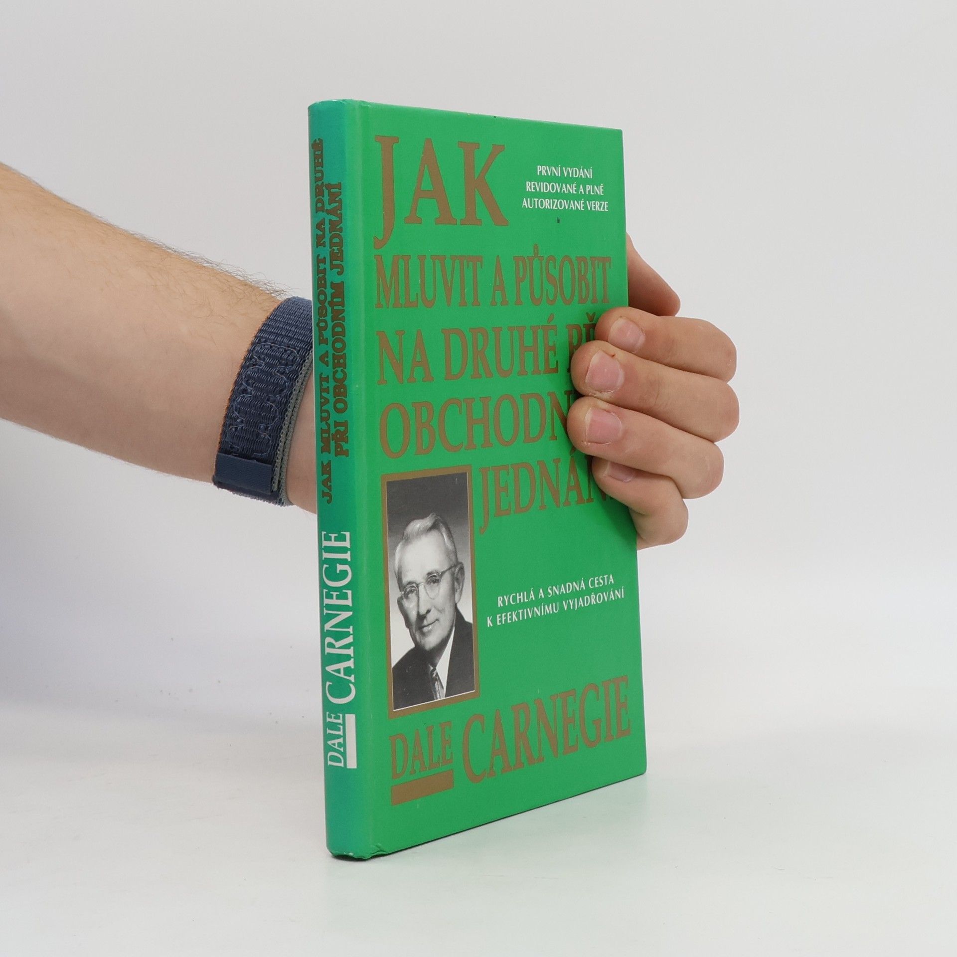 Dale Carnegie Jak mluvit a působit na druhé při obchodním jednání