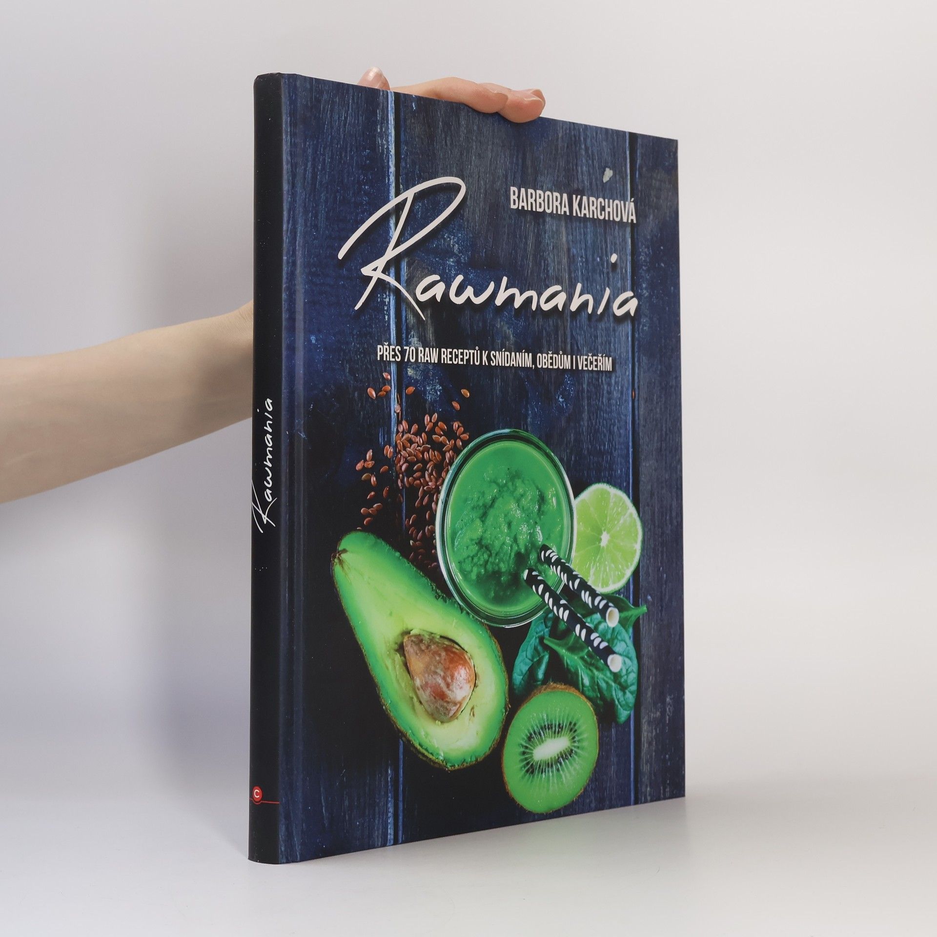 Karolína Koukalová Rawmania. Přes 70 raw receptů k snídaním, obědům i večeřím