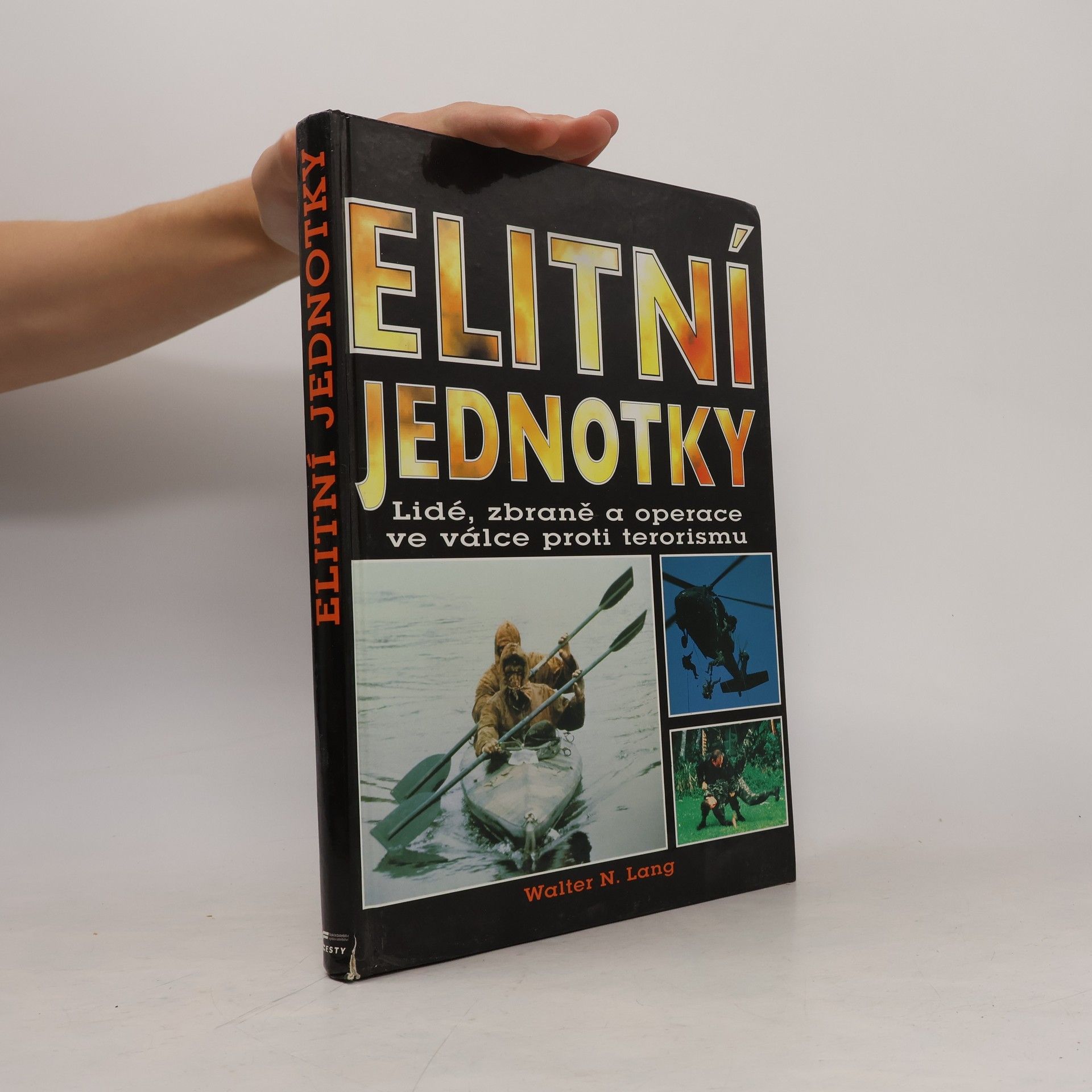Keith Maguire Elitní jednotky: Lidé, zbraně a operace ve válce proti terorismu