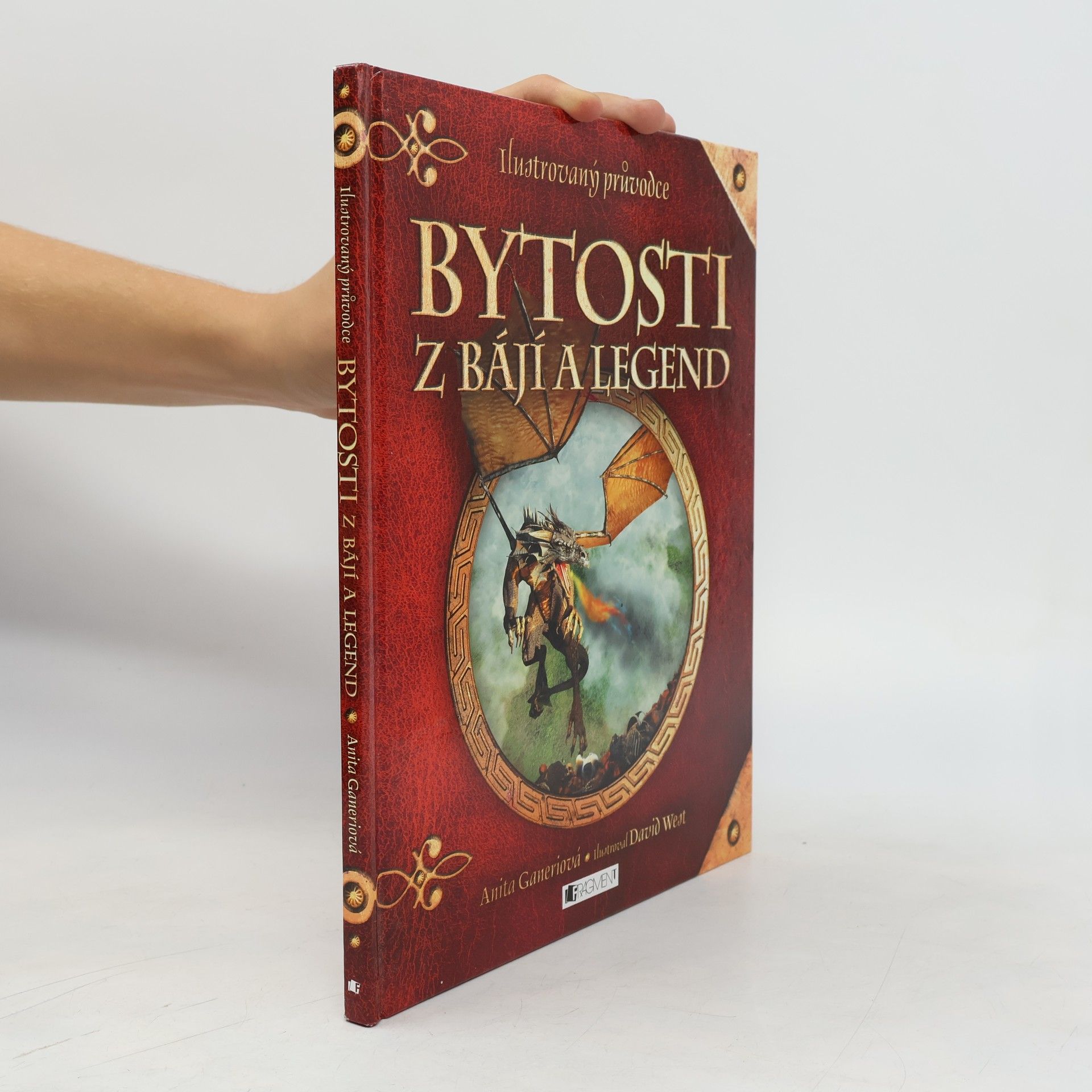David West Bytosti z bájí a legend: Ilustrovaný průvodce