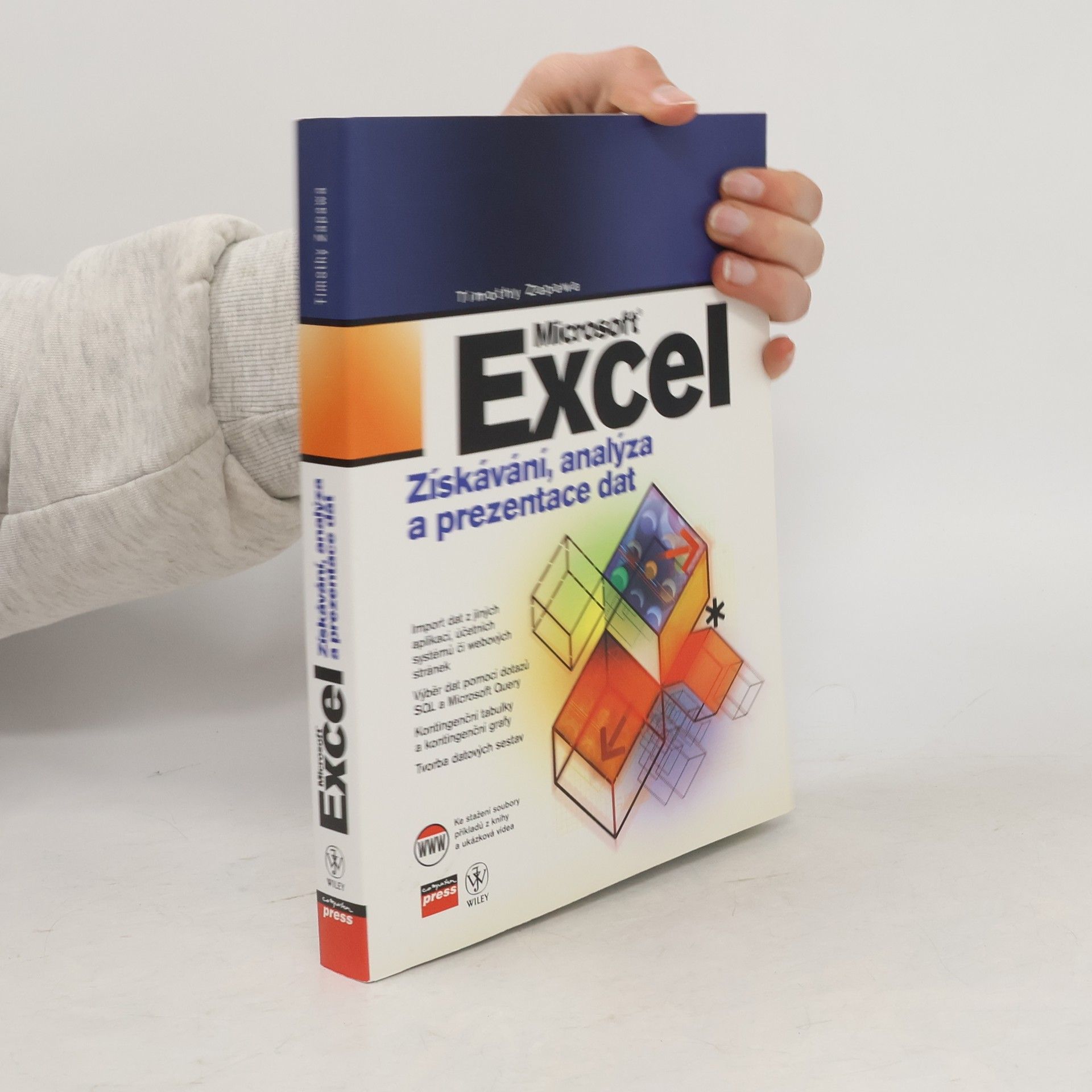 Timothy Zapawa Microsoft Excel, Získávání, analýza a prezentace dat