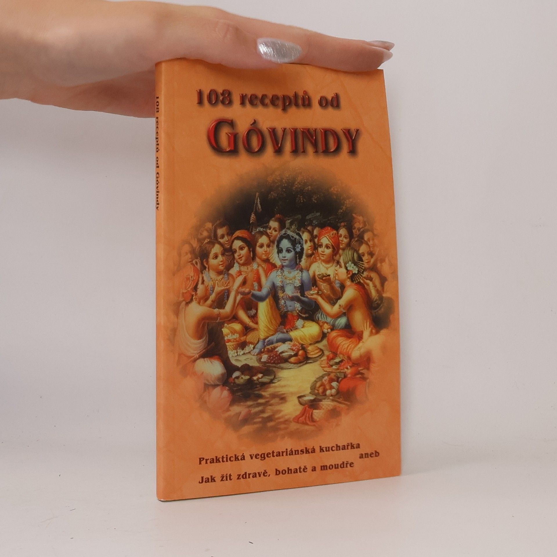 A.C. Bhaktivedanta Swami Prabhupada 108 receptů od Góvindy
