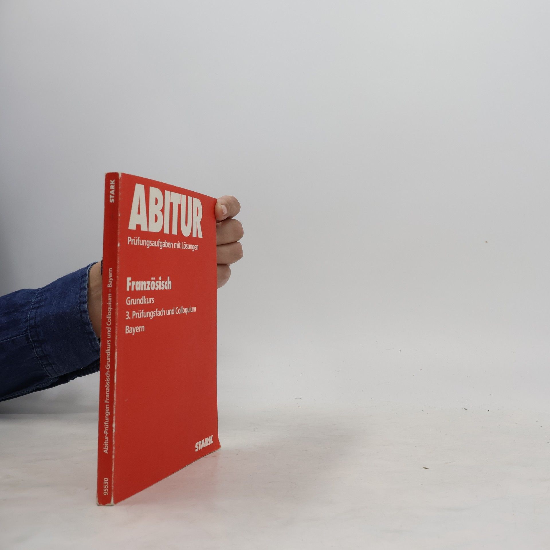 Kolektív autorov Französisch, Grundkurs, 3. Prüfungsfach und Colloquium, Gymnasium Bayern